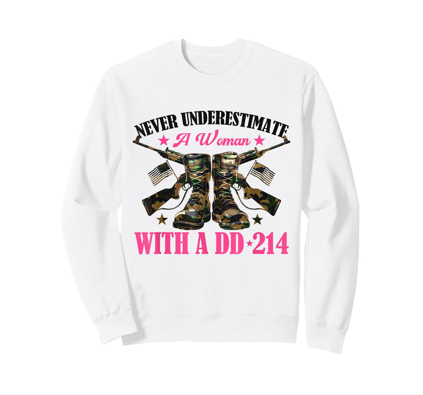 Never Underestimate An Woman With A DD-214 T-Shirt