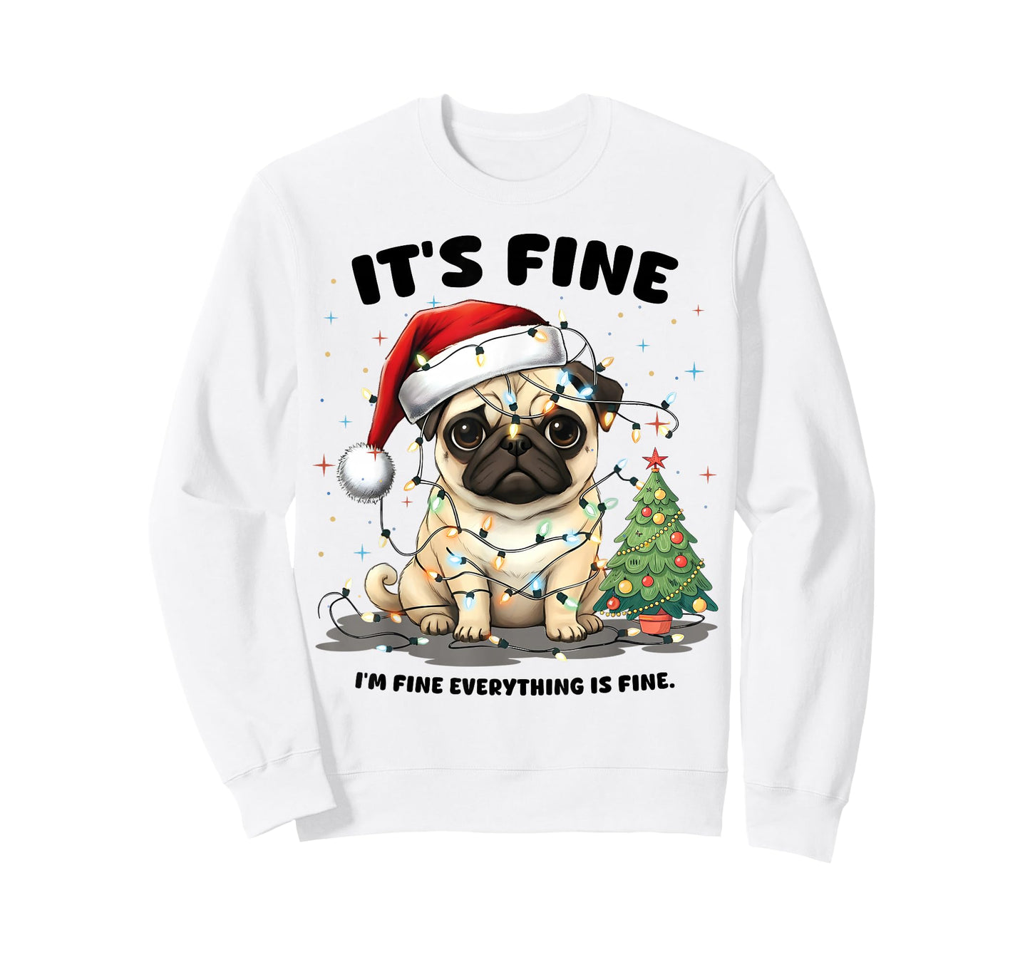 Funny Pug It's Fine I'm Fine Christmas Dog Gifts for Women T-Shirt