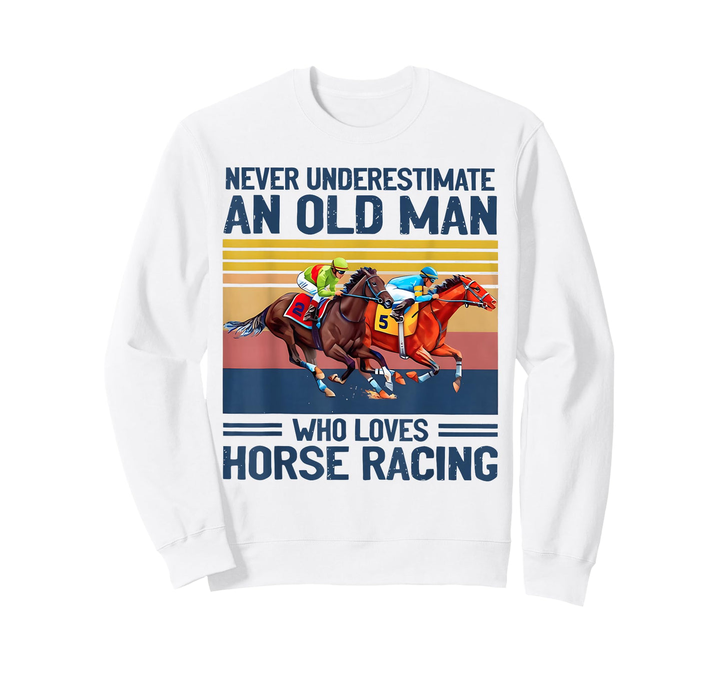 Never Underestimate an Old Man Who Loves Horse Racing T-Shirt