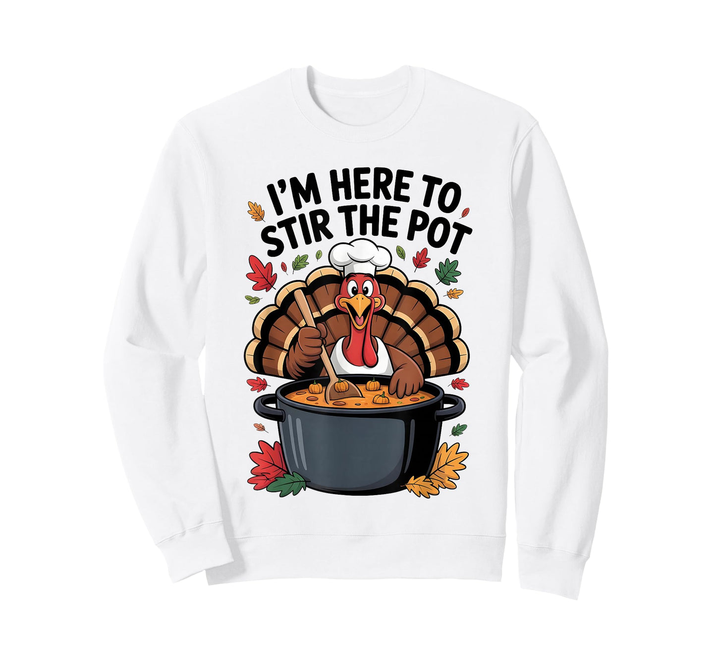 I'm Here to Stir The Pot Funny Cooking Lover Pun Men Women T-Shirt
