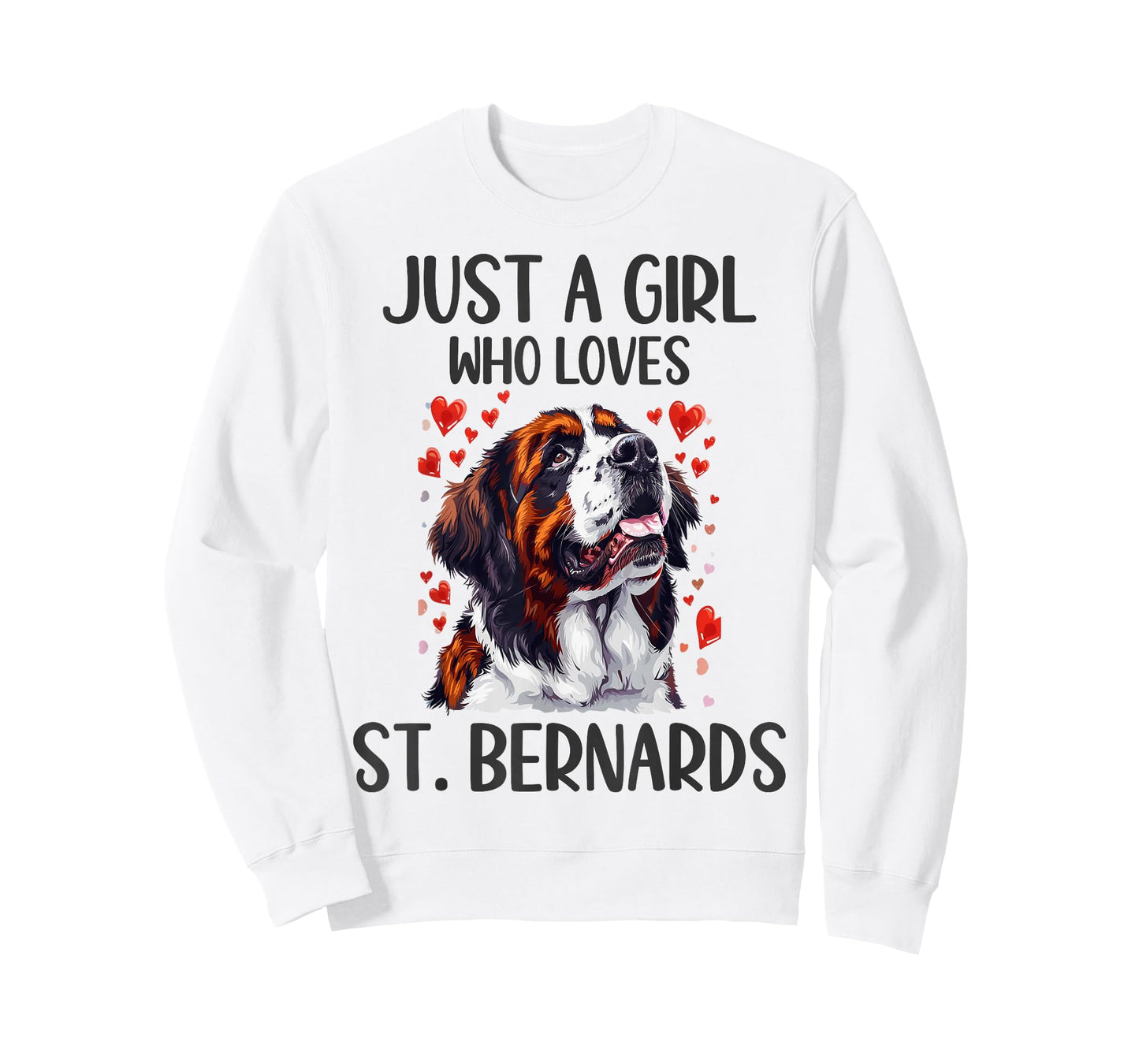 Just a Girl Who Loves St Bernards Funny Saint Bernard Owner T-Shirt