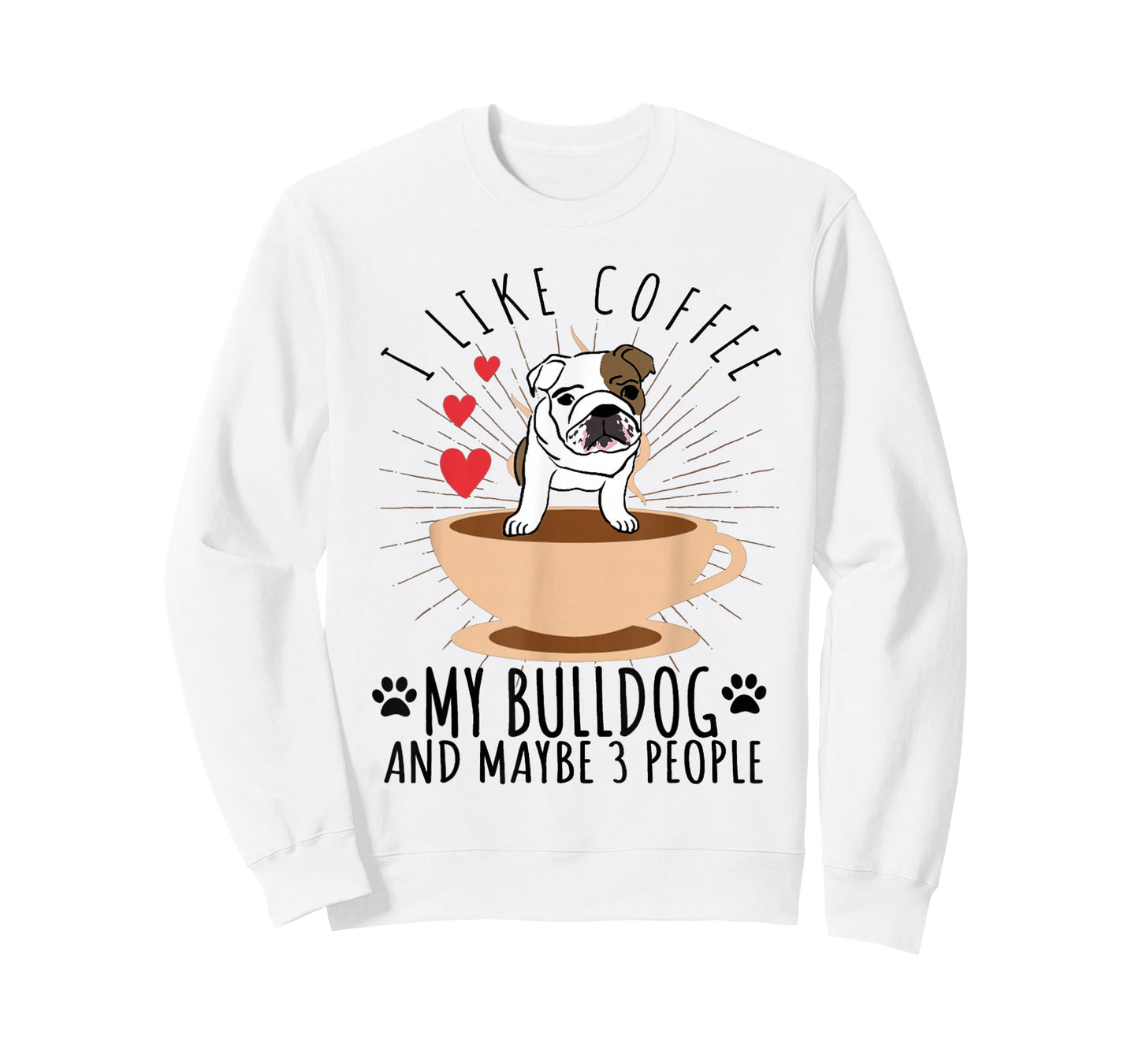 English Bulldog Shirt - Funny I Like Coffee My Bull Dog T-Shirt