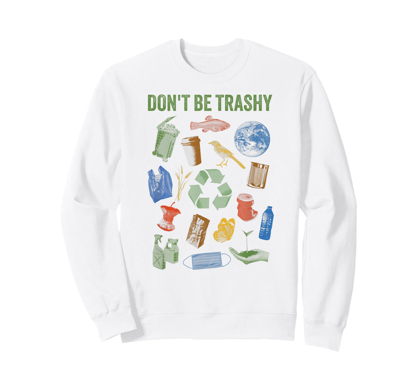 Recycle Don't Be Trashy Funny Earth Day Environmental T-Shirt