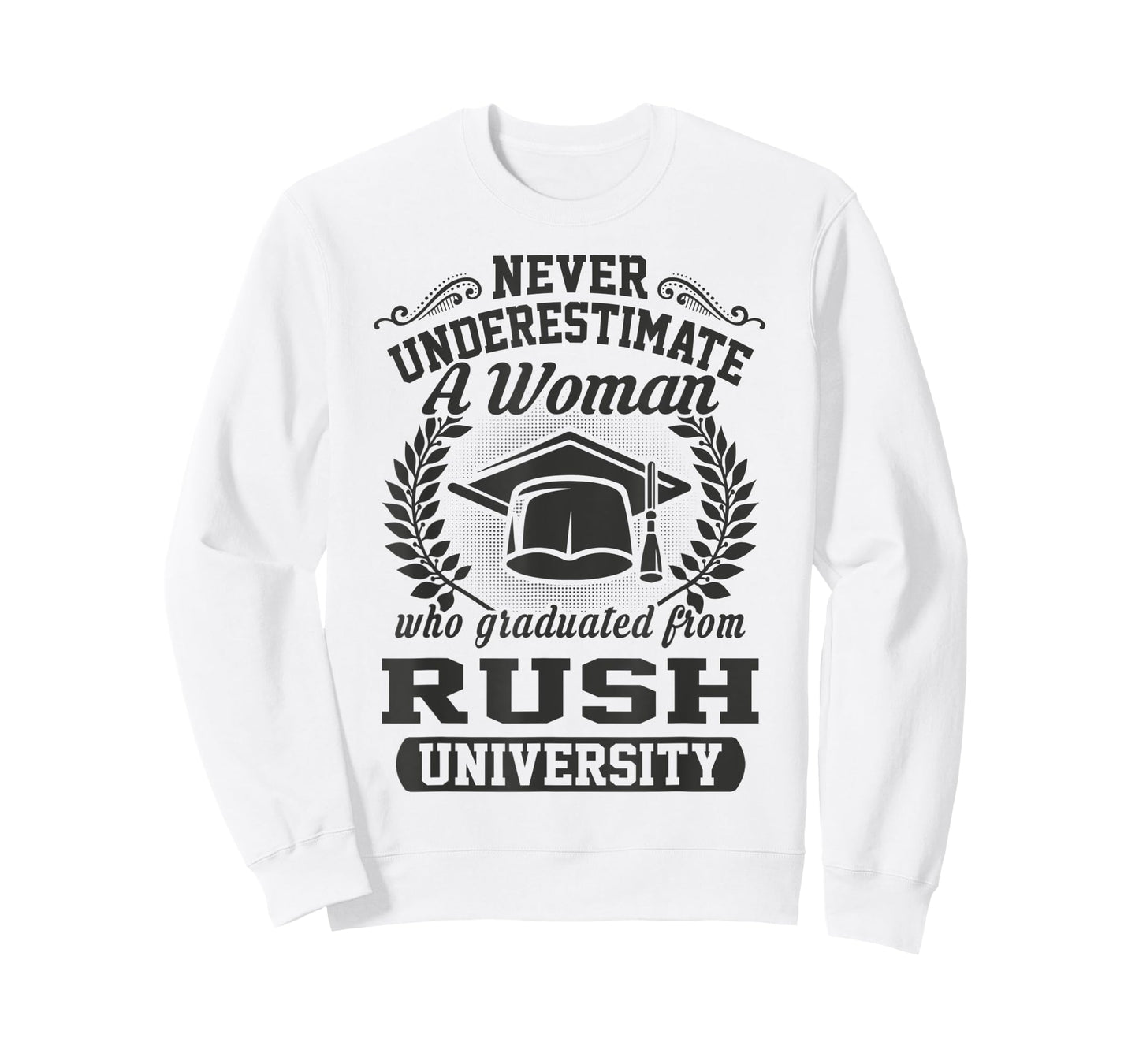 A Woman Who Graduated From Rush University T-Shirt