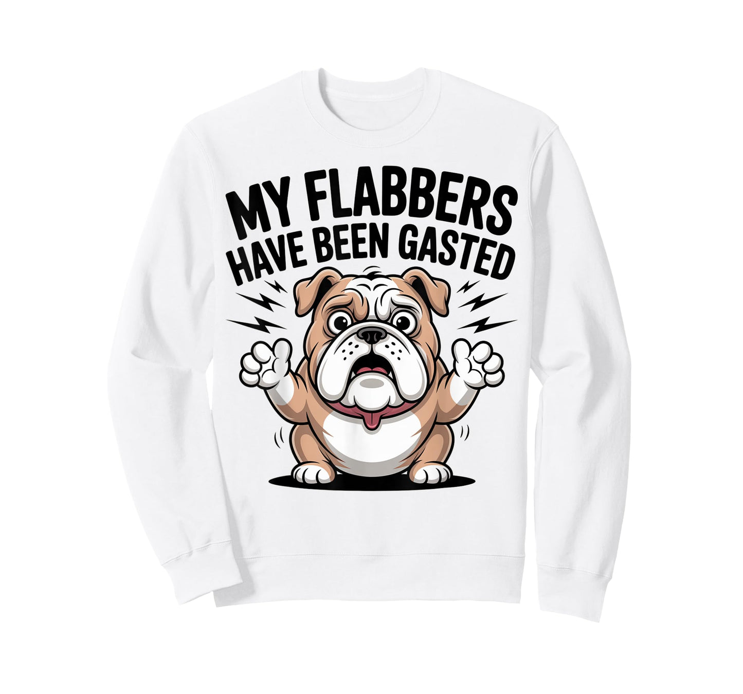 Funny Surprised Bulldog Saying My Flabbers Have Been Gasted T-Shirt