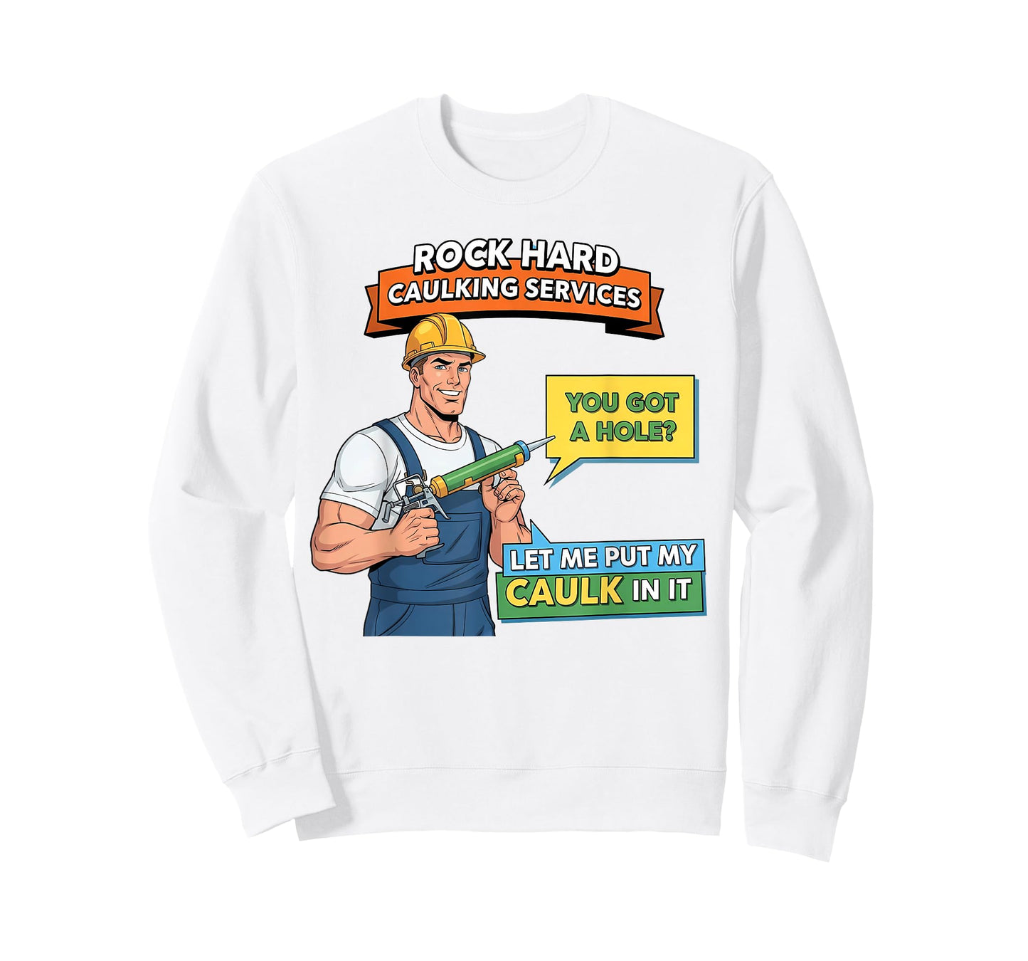 Funny Caulking Services Humor for Adults and Men Pinup T-Shirt