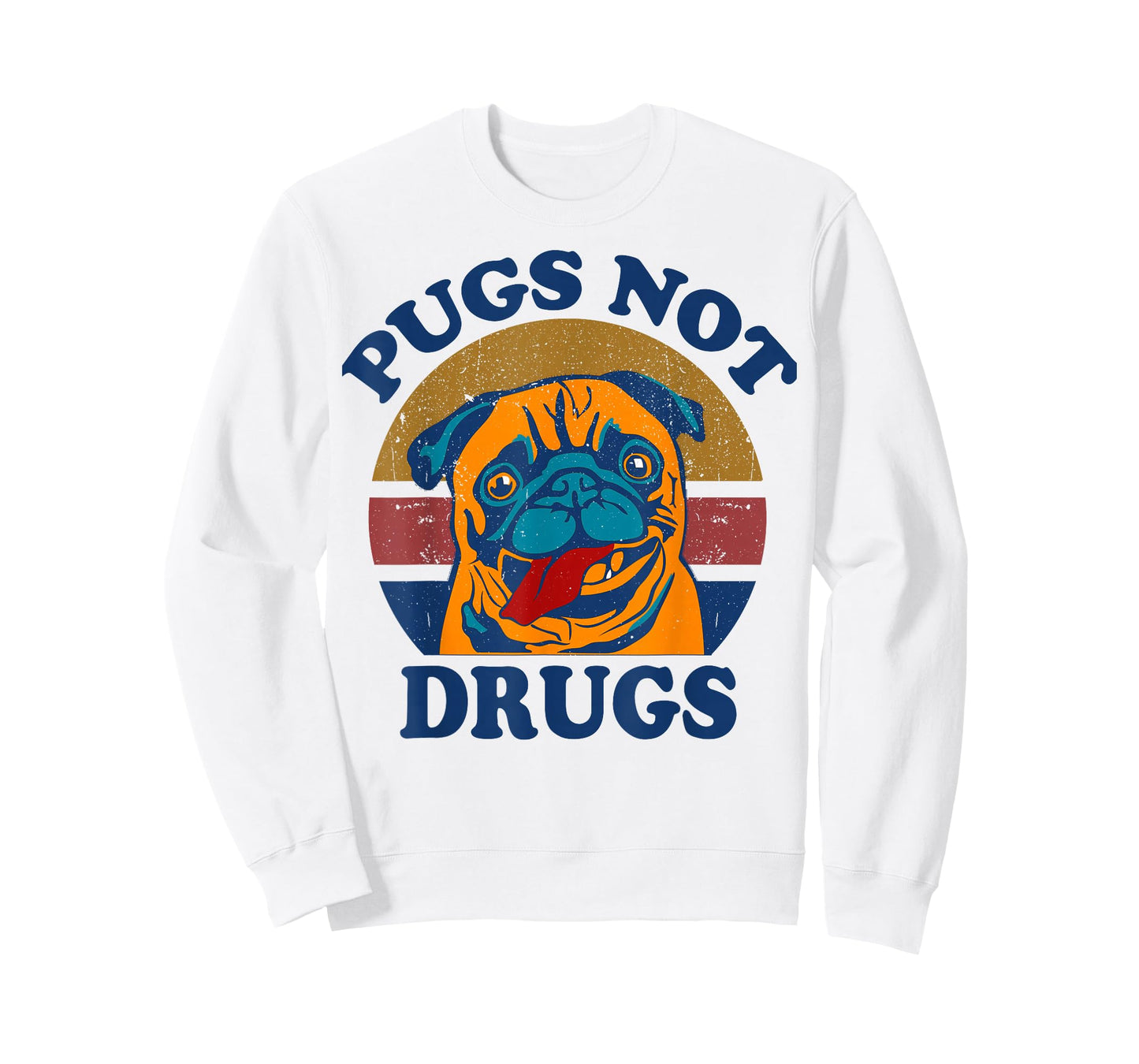 Funny Pug-Shirt Pugs Not Drugs Men Women Mom Dad Lovers Gift T-Shirt