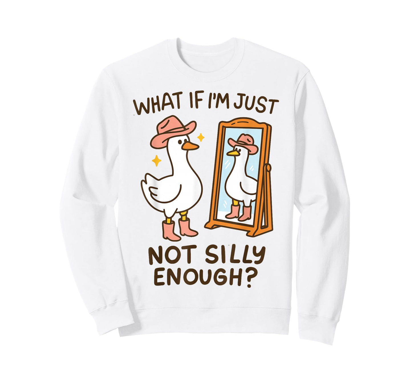 What If I'm Just Not Silly Enough T-Shirt