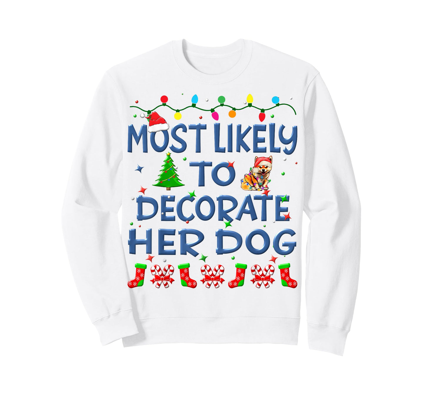 Christmas Most Likely To Decorate Her Dog Family Kids T-Shirt