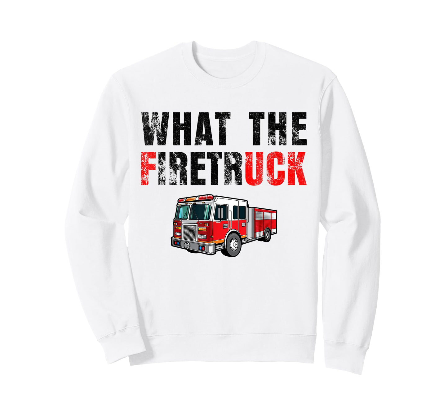 What the Firetruck Funny Firefighter Fire Rescuer Gift T-Shirt