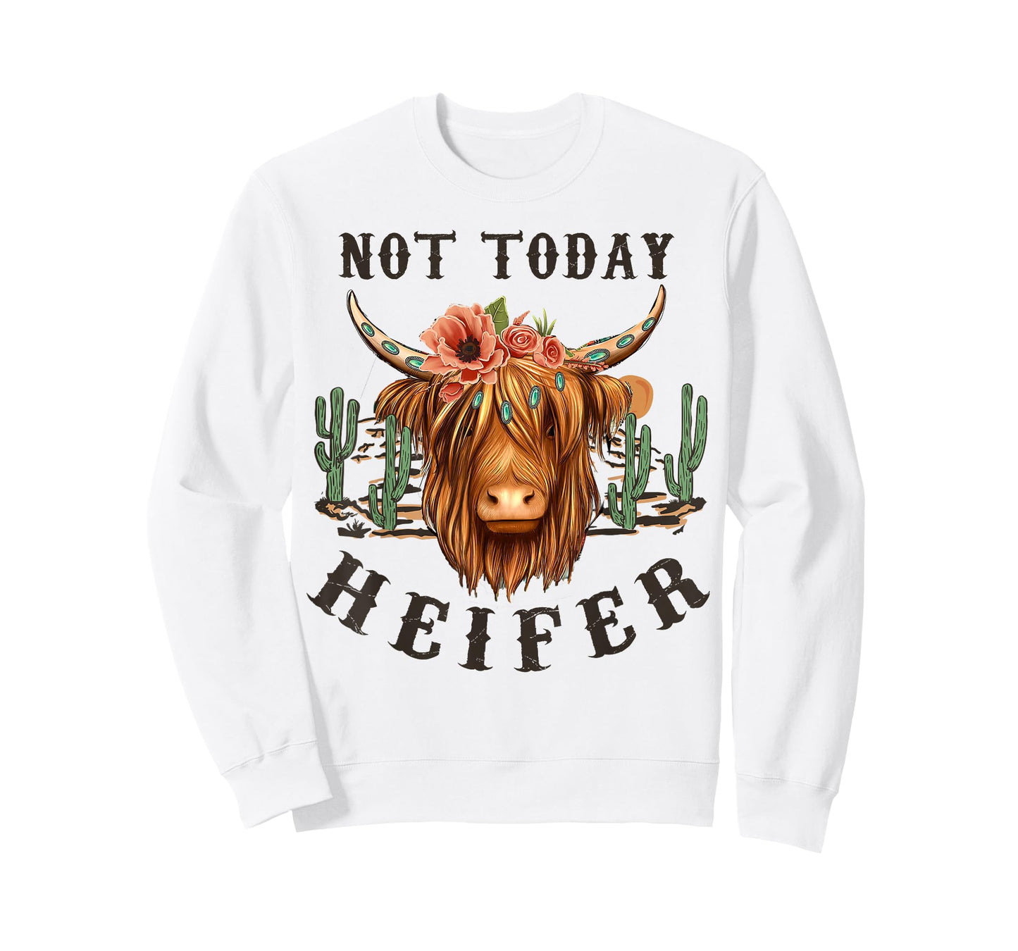 Not Today Heifer, Western Country Highland Cow,Desert Cactus T-Shirt