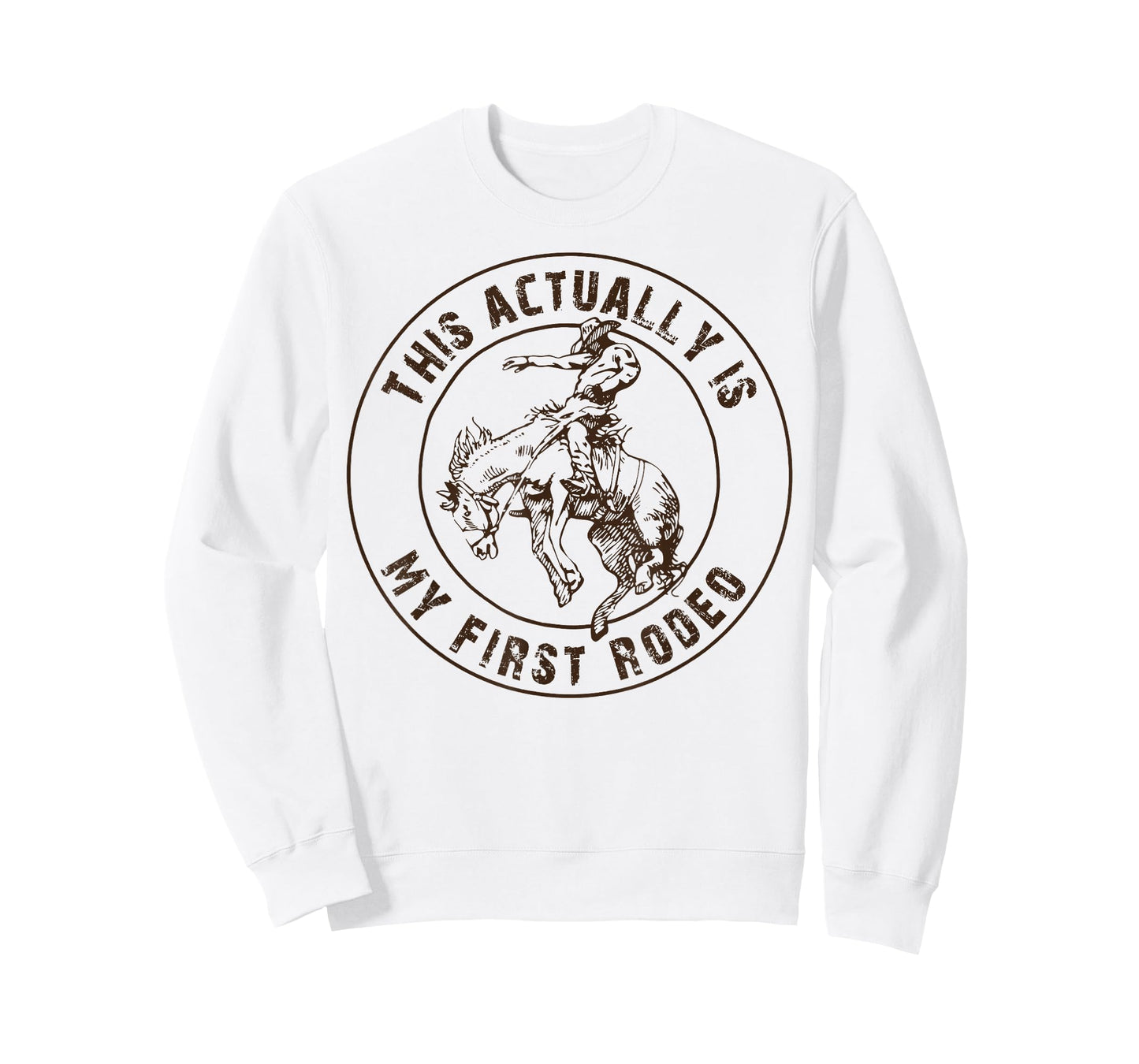 This actually is my first rodeo shirt, western style country T-Shirt