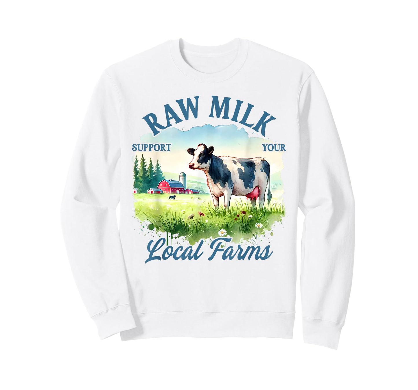 Farm Life Support Your Local Farmer Raw Milk Local Farms T-Shirt