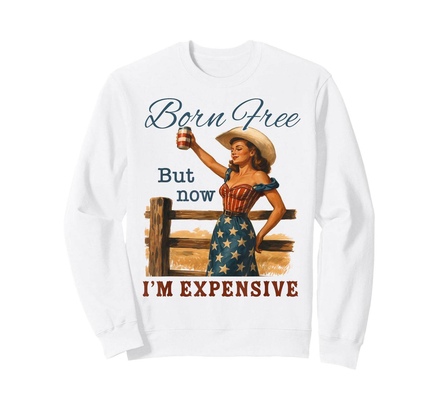 Funny 4th July Cowgirl Born Free But Now I'm Expensive T-Shirt