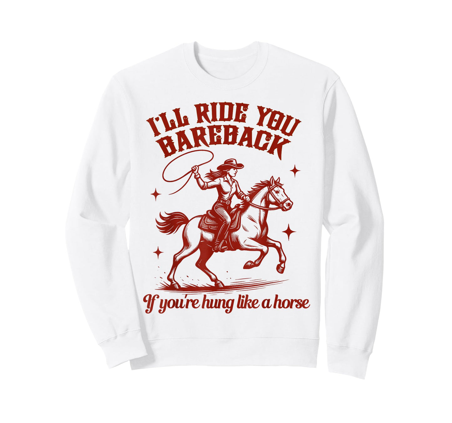 Cowgirls Western Wild West Equestrian I'll Ride You Bareback T-Shirt