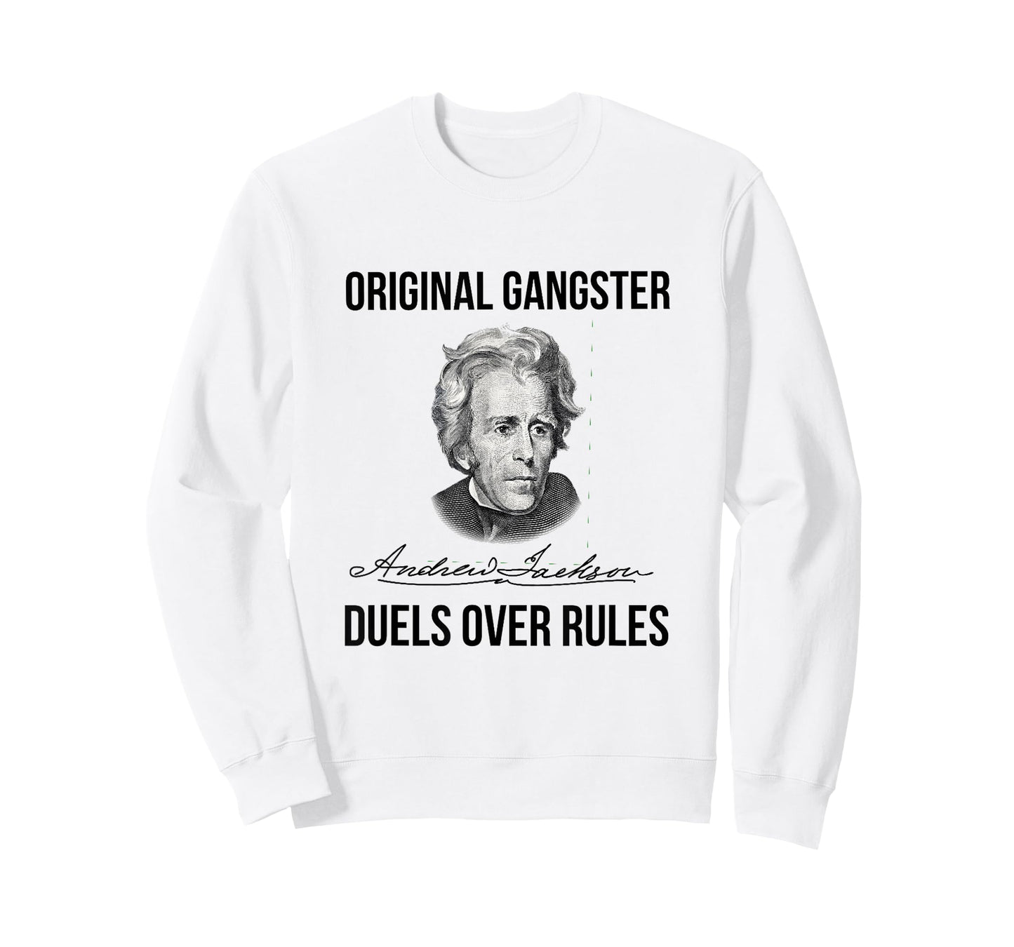Andrew Jackson Original Gangster Seventh President Tshirt T-Shirt