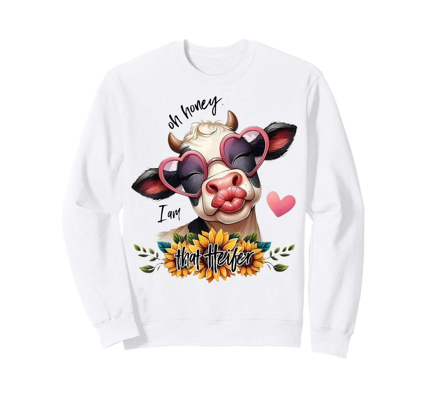 Oh Honey I Am That Heifer Funny Cow Sunflower T-Shirt