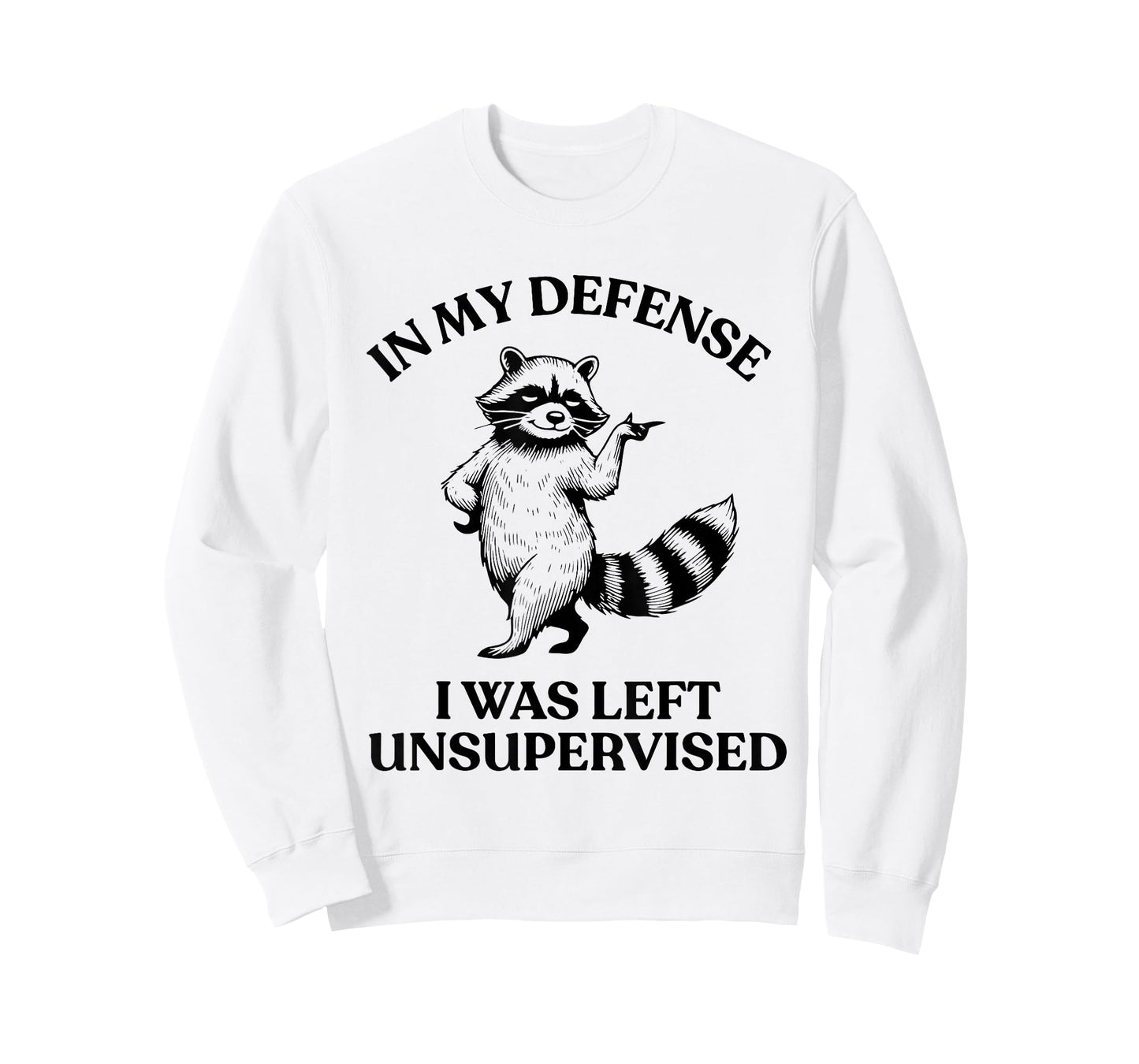 Raccoon in My Defense I was Left Unsupervised Funny Cool T-Shirt