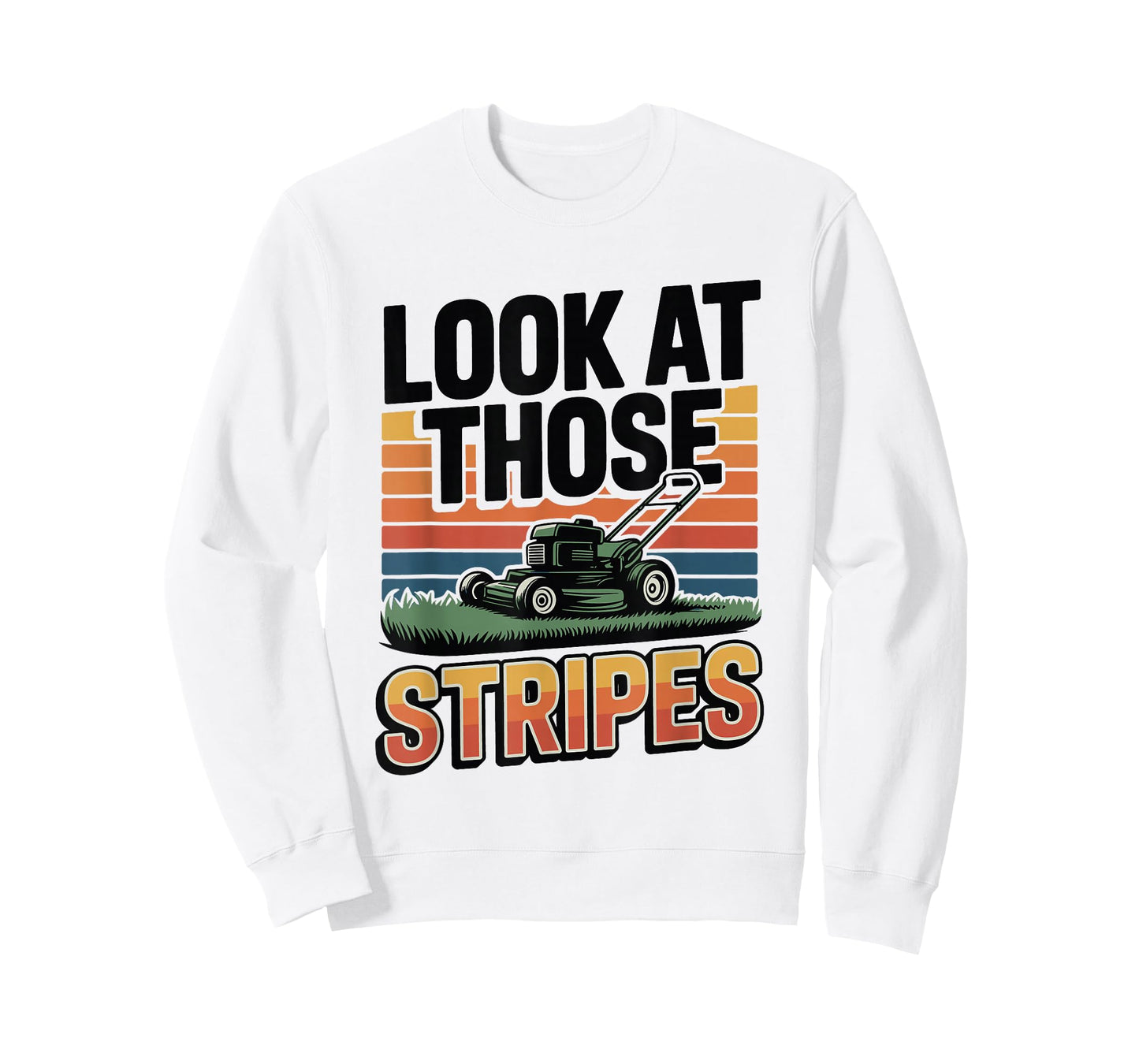 Lawn Mower Humor – Look at Those Stripes Lawn Mowing T-Shirt