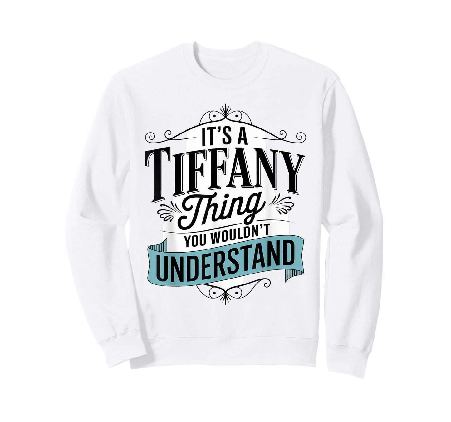 Funny It's a Tiffany Thing You Wouldn't Understand Tiffany T-Shirt