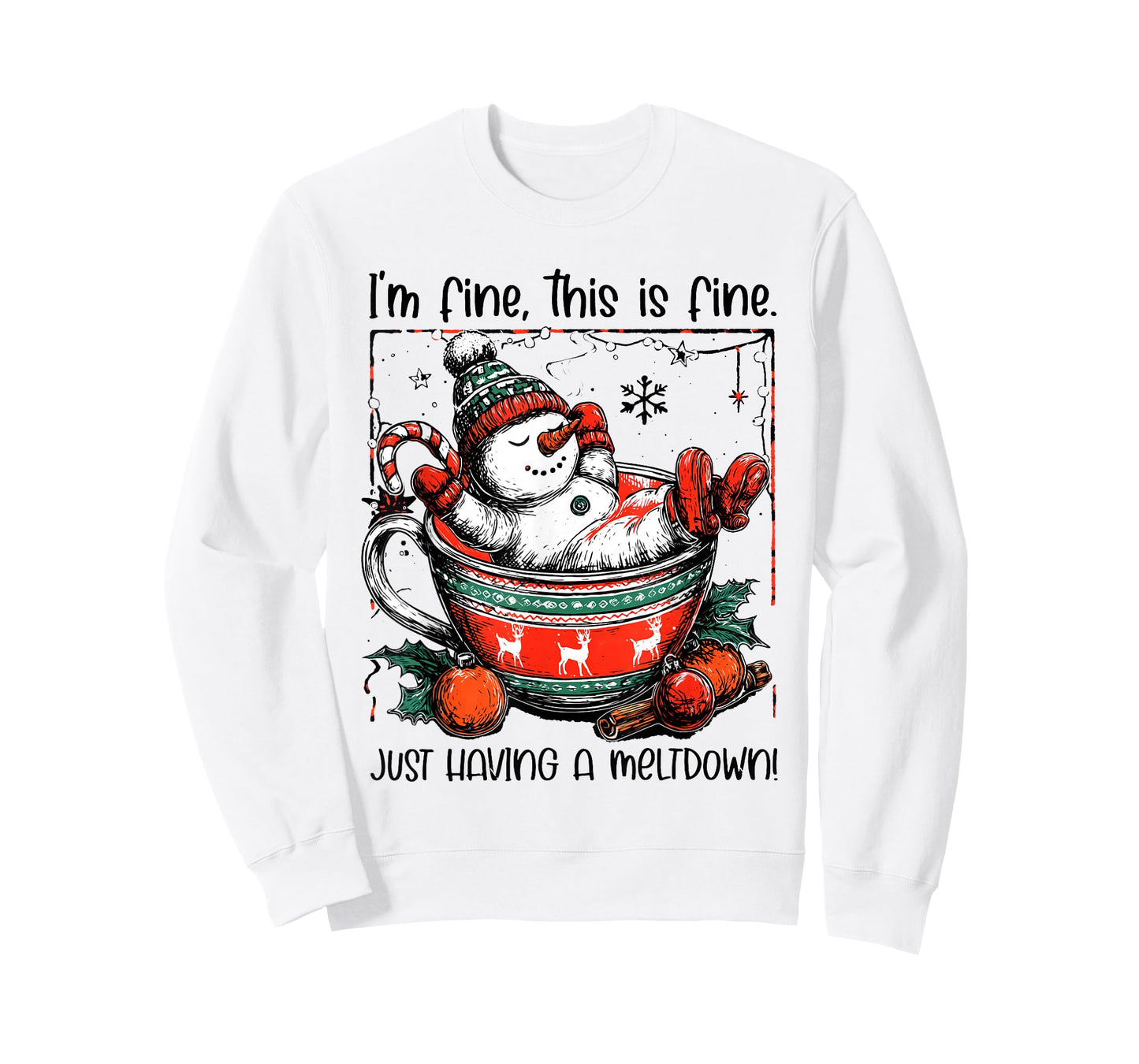 I'm Fine This is Fine Just Having Meltdown Snowman Christmas T-Shirt