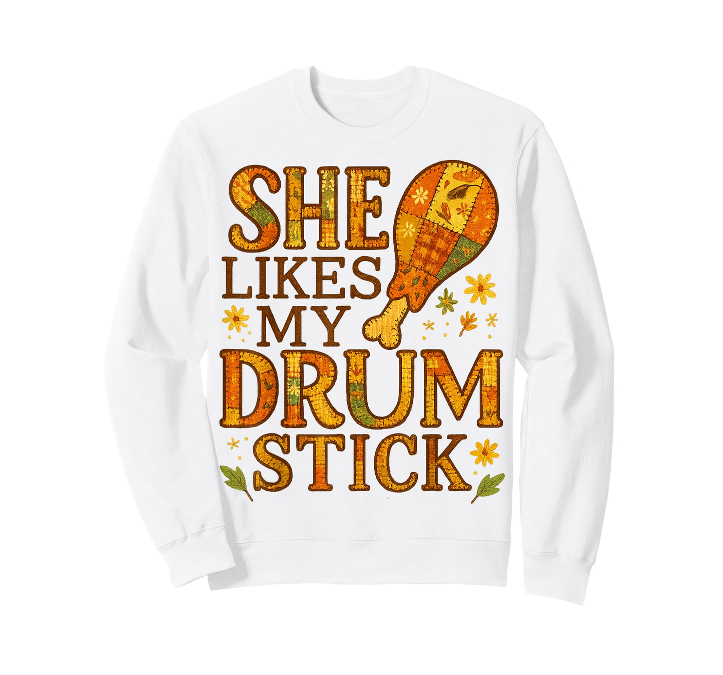 She Likes My Drum Stick Thanksgiving Funny Floral Fall Vibes T-Shirt
