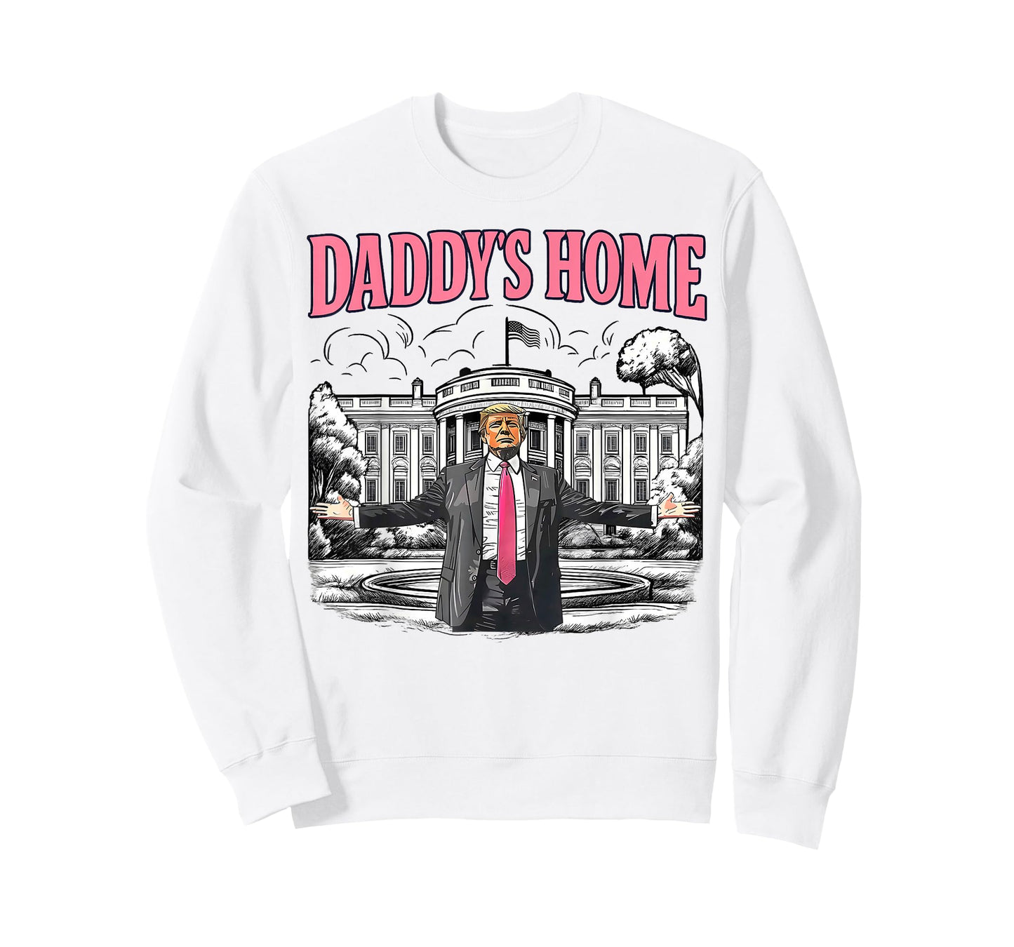 Daddy's Home White House 2025 President Trump T-Shirt
