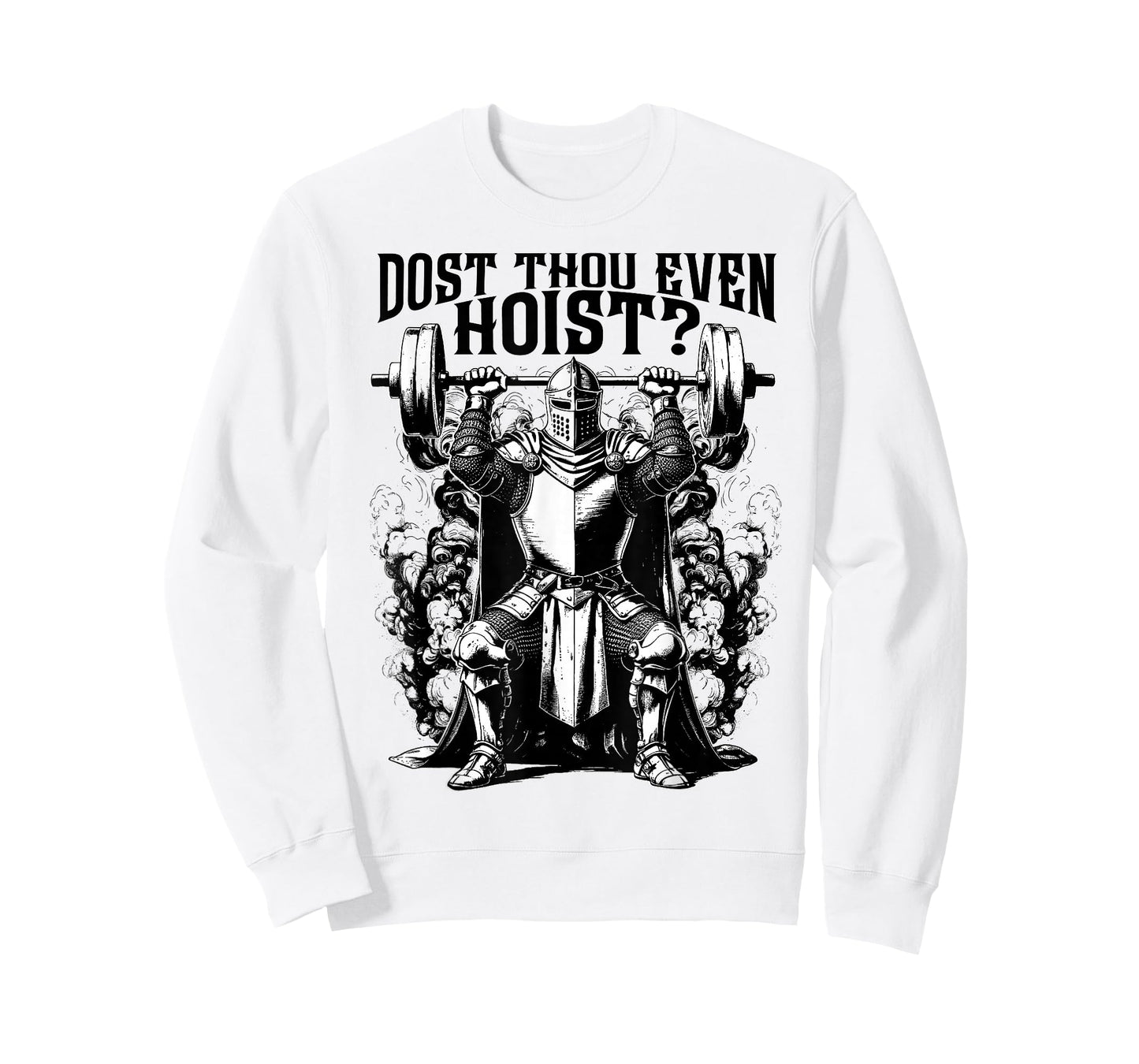 Funny Gym Workout Dost Thou Even Hoist Medieval Knight Meme T-Shirt