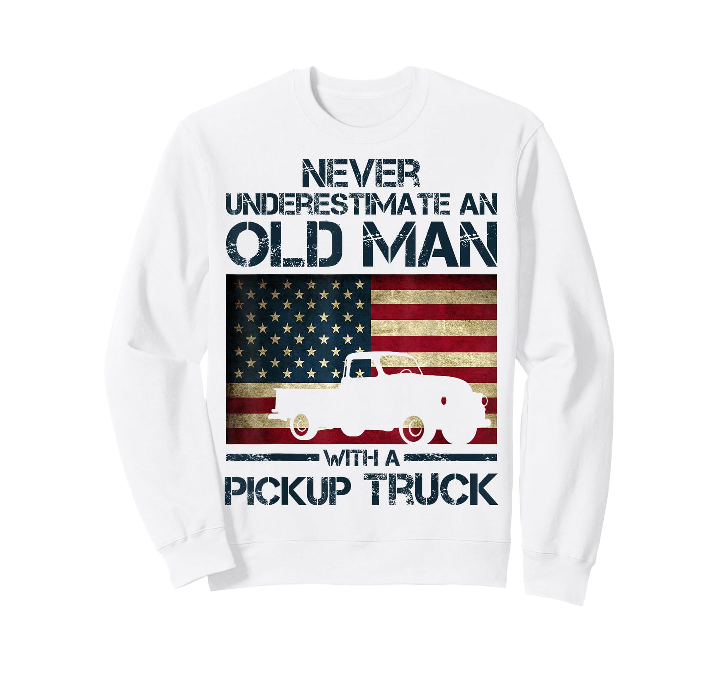 Never Underestimate An Old Man Pickup Truck Trucker Flag T-Shirt