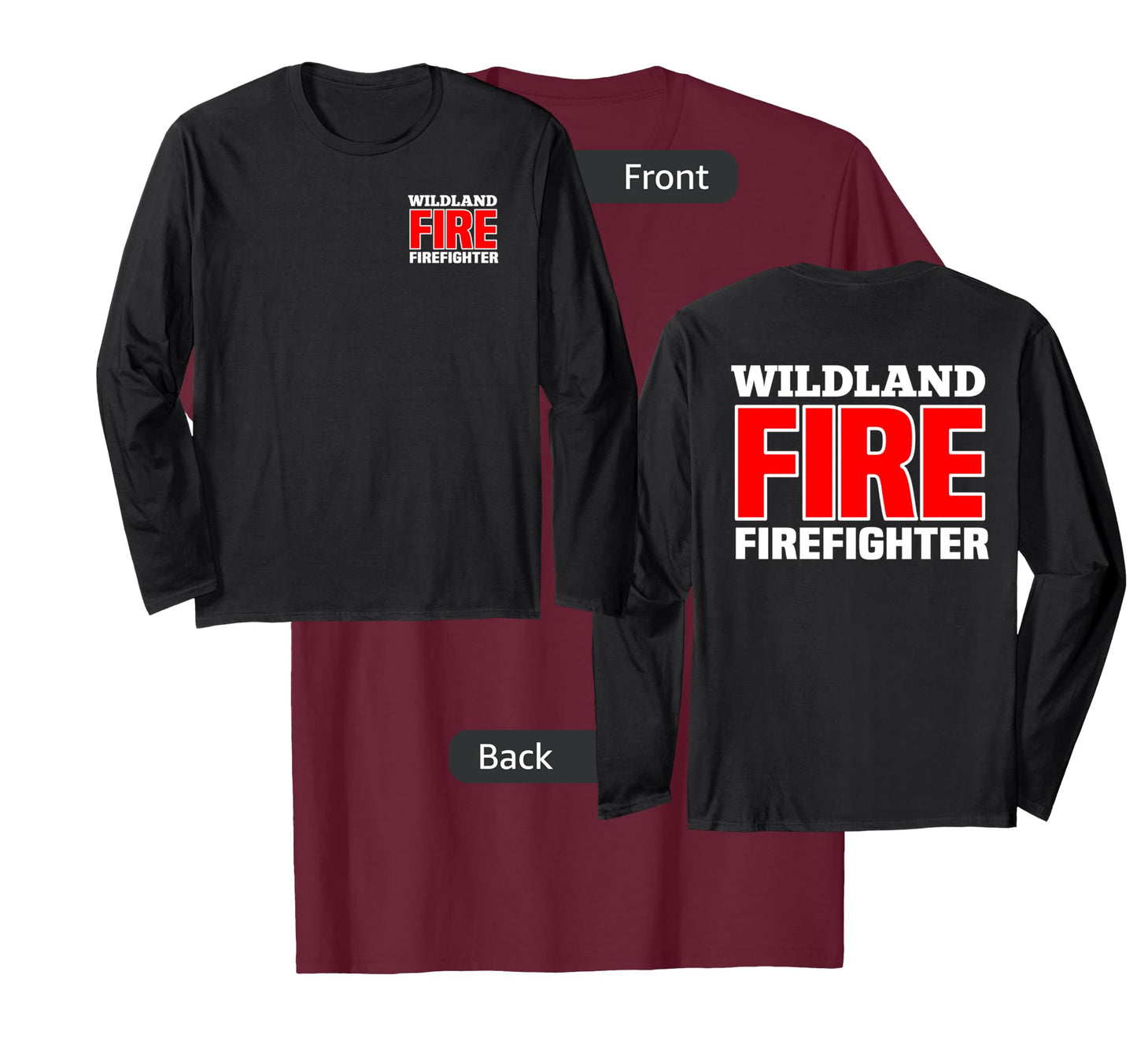 Wildland Fire Rescue Department Firefighters Firemen Uniform Long Sleeve T-Shirt