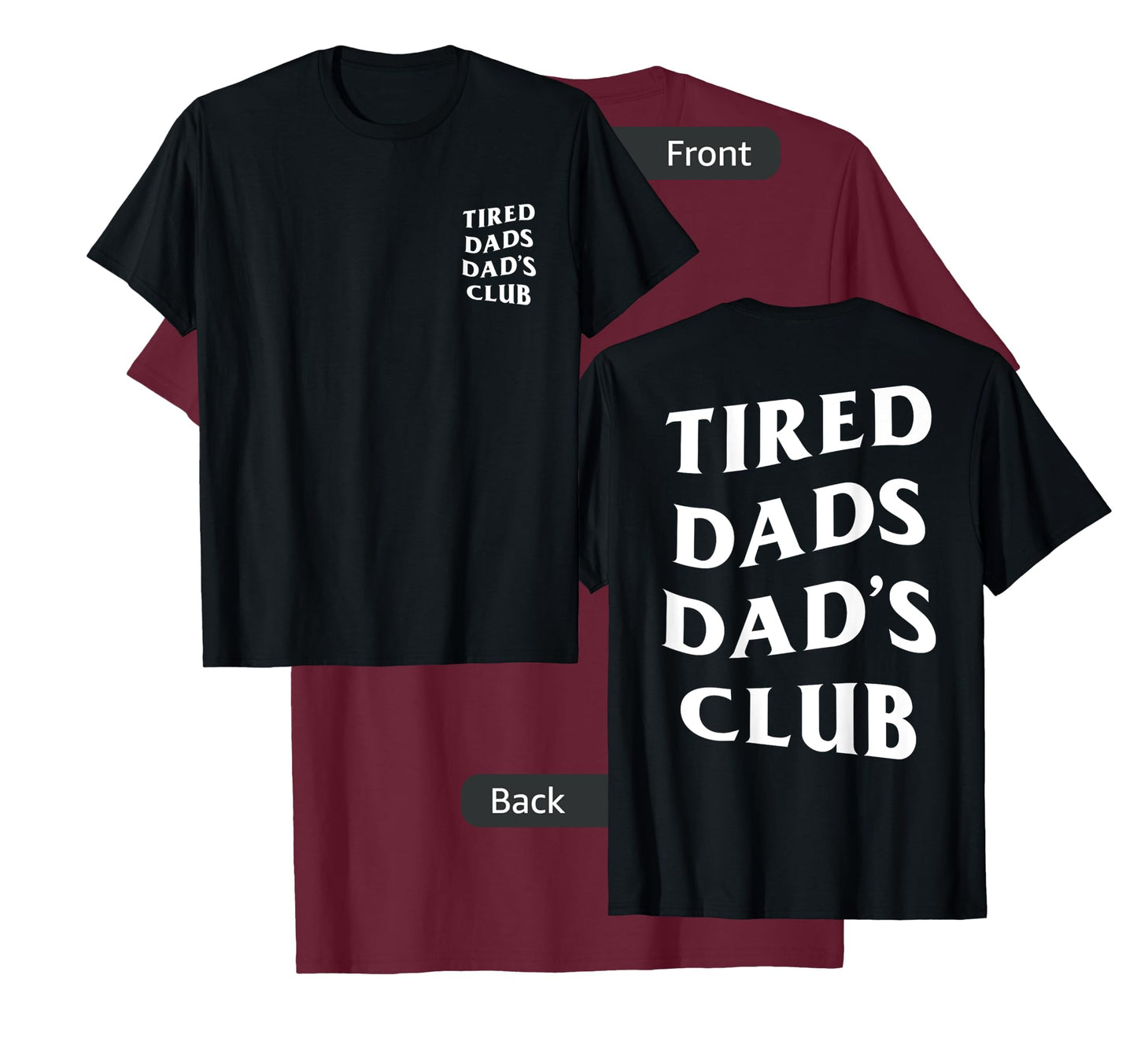 Mens Tired Dads Dad's Club, funny father's day lazy husband T-Shirt