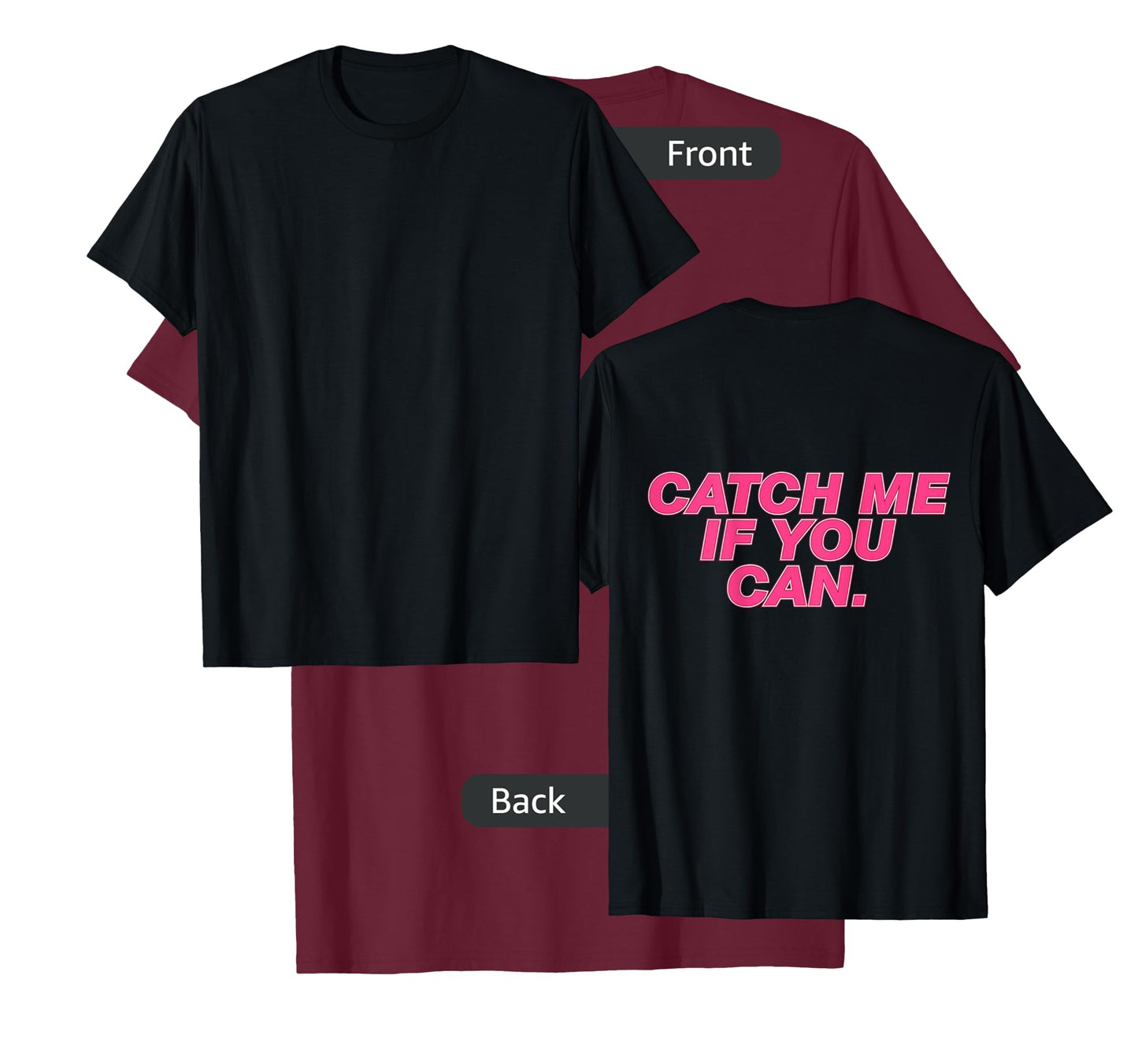 Funny Girls Running Shirt - Catch Me If You Can