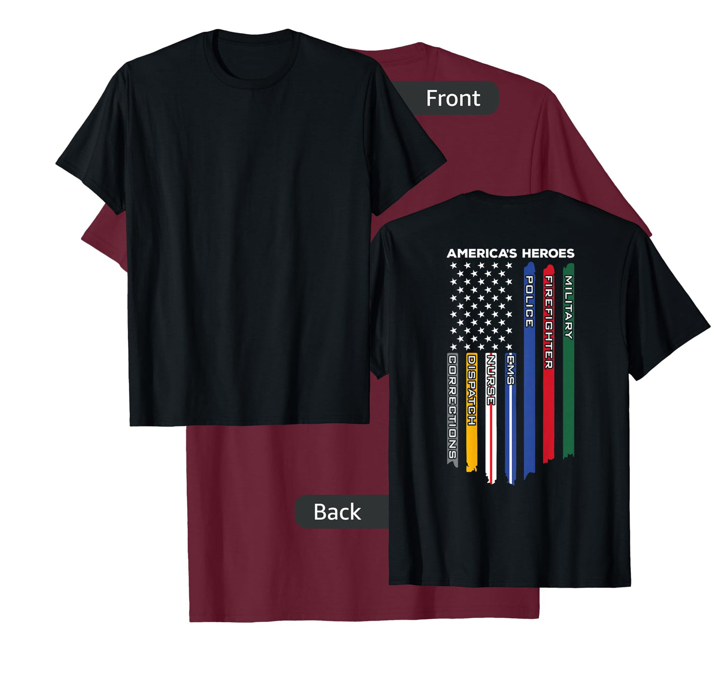 First Responders - Police Military Firefighter Nurse - BACK T-Shirt