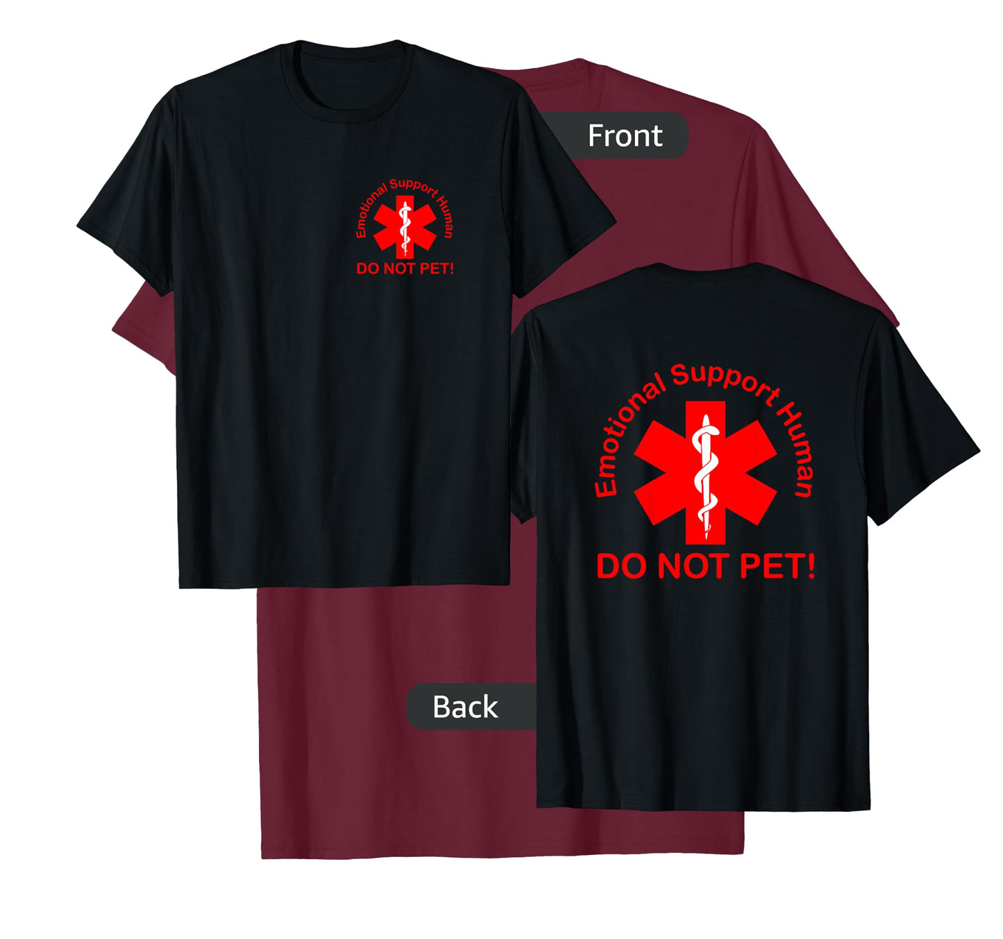Emotional Support Human - Do Not Pet! T-Shirt