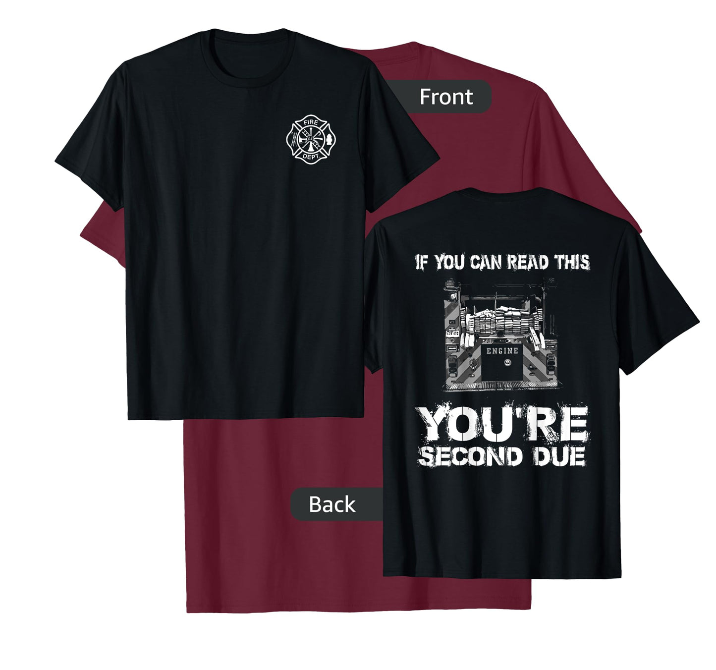 First Due Fire Firefighter Department Gift T-Shirt