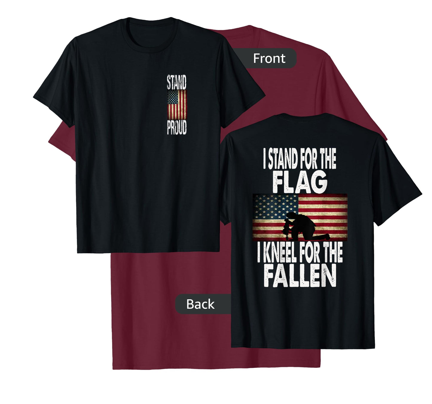 I Stand For The Flag I Kneel For The Fallen T-Shirt