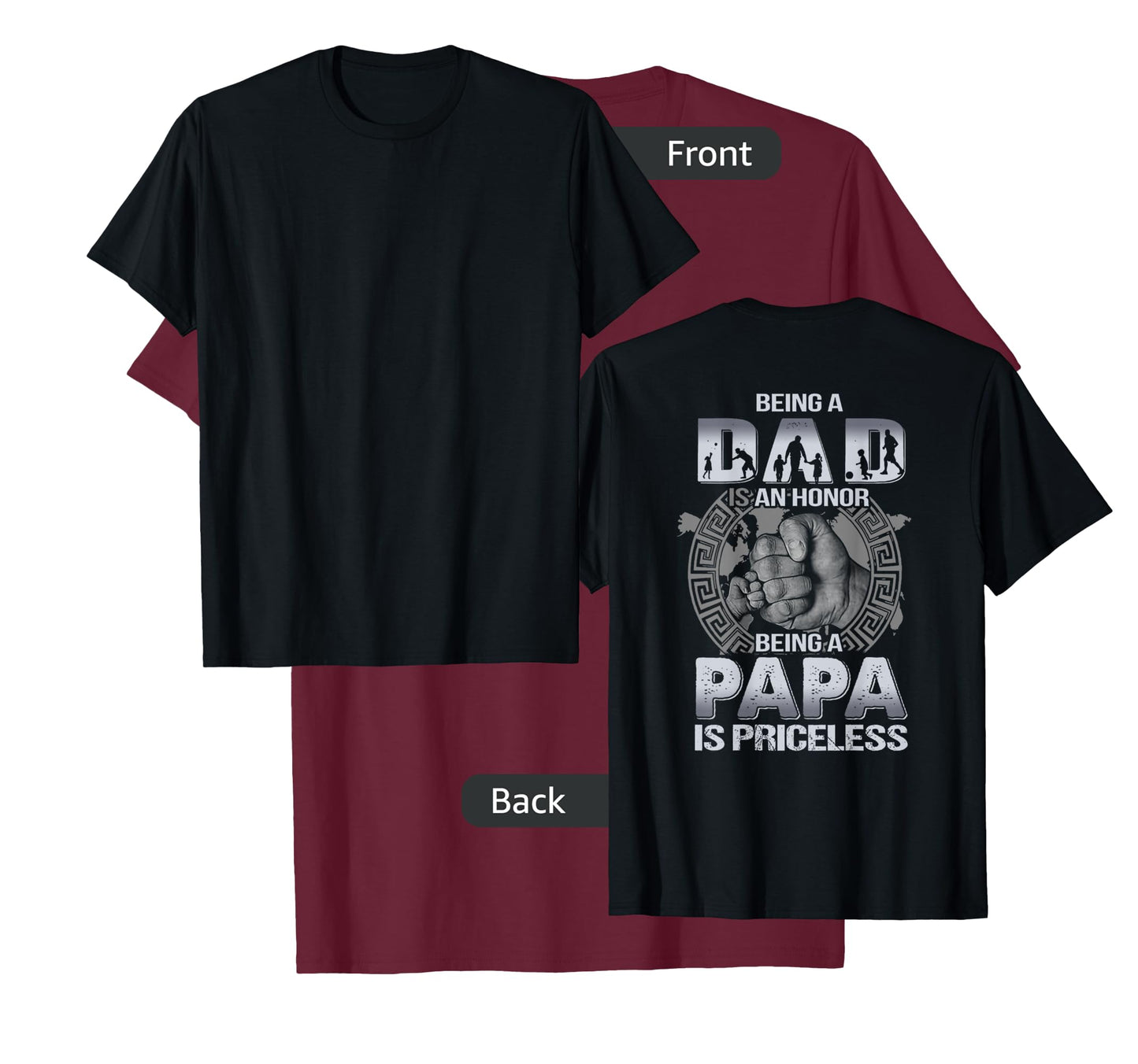 Being a dad is an honor being a papa is priceless ON BACK T-Shirt