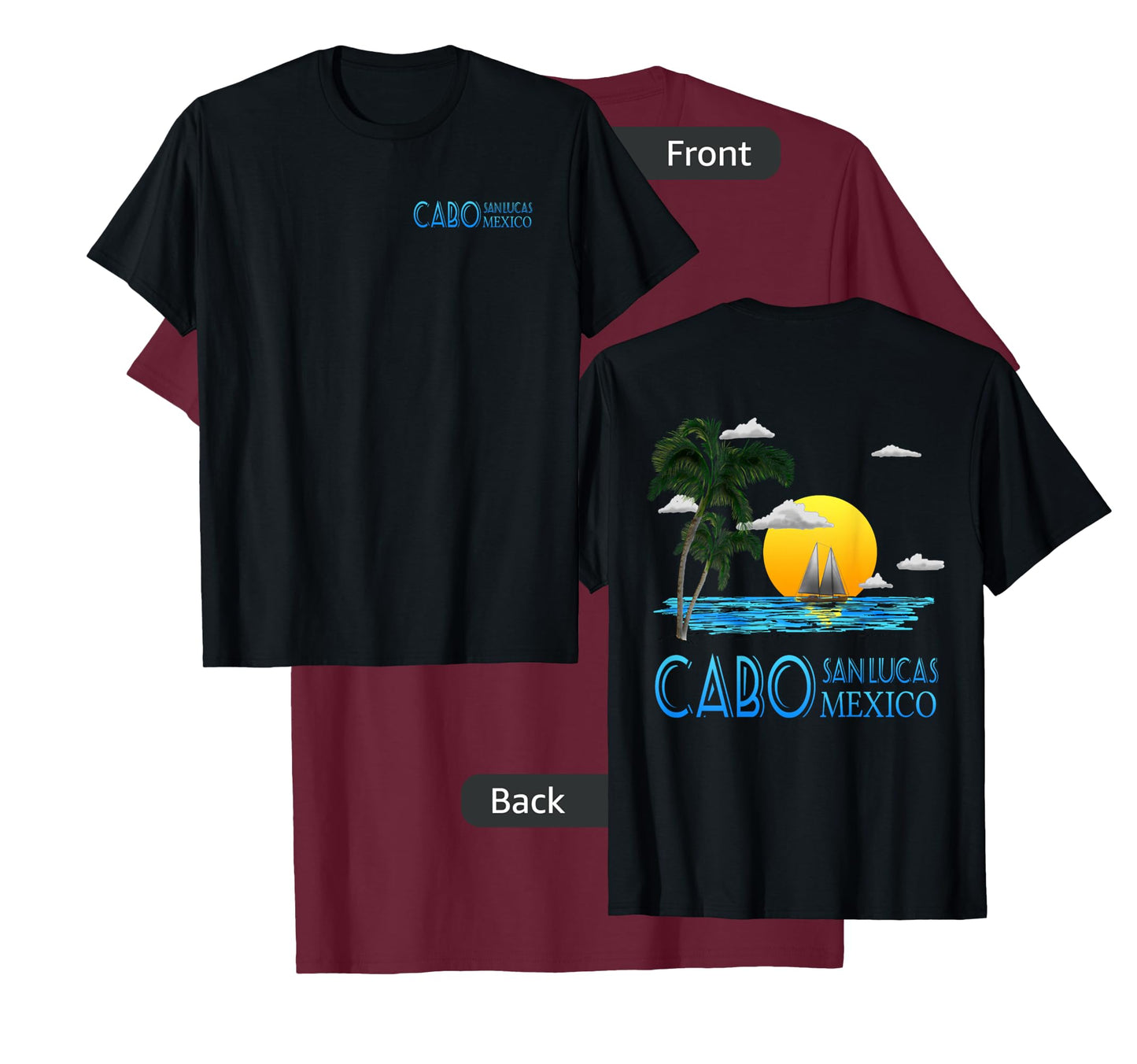 Cabo San Lucas Mexico Sailing (2-Sided) T-Shirt