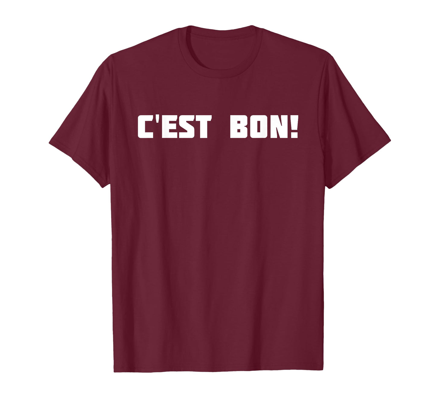 C'est bon! | That Is Good French T-Shirt T-Shirt