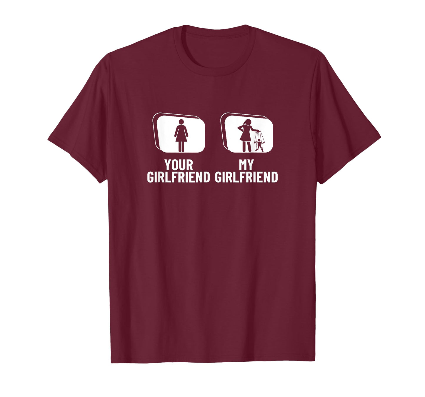 Puppet Master Your Girlfriend My Girlfriend Funny Puppeteer T-Shirt