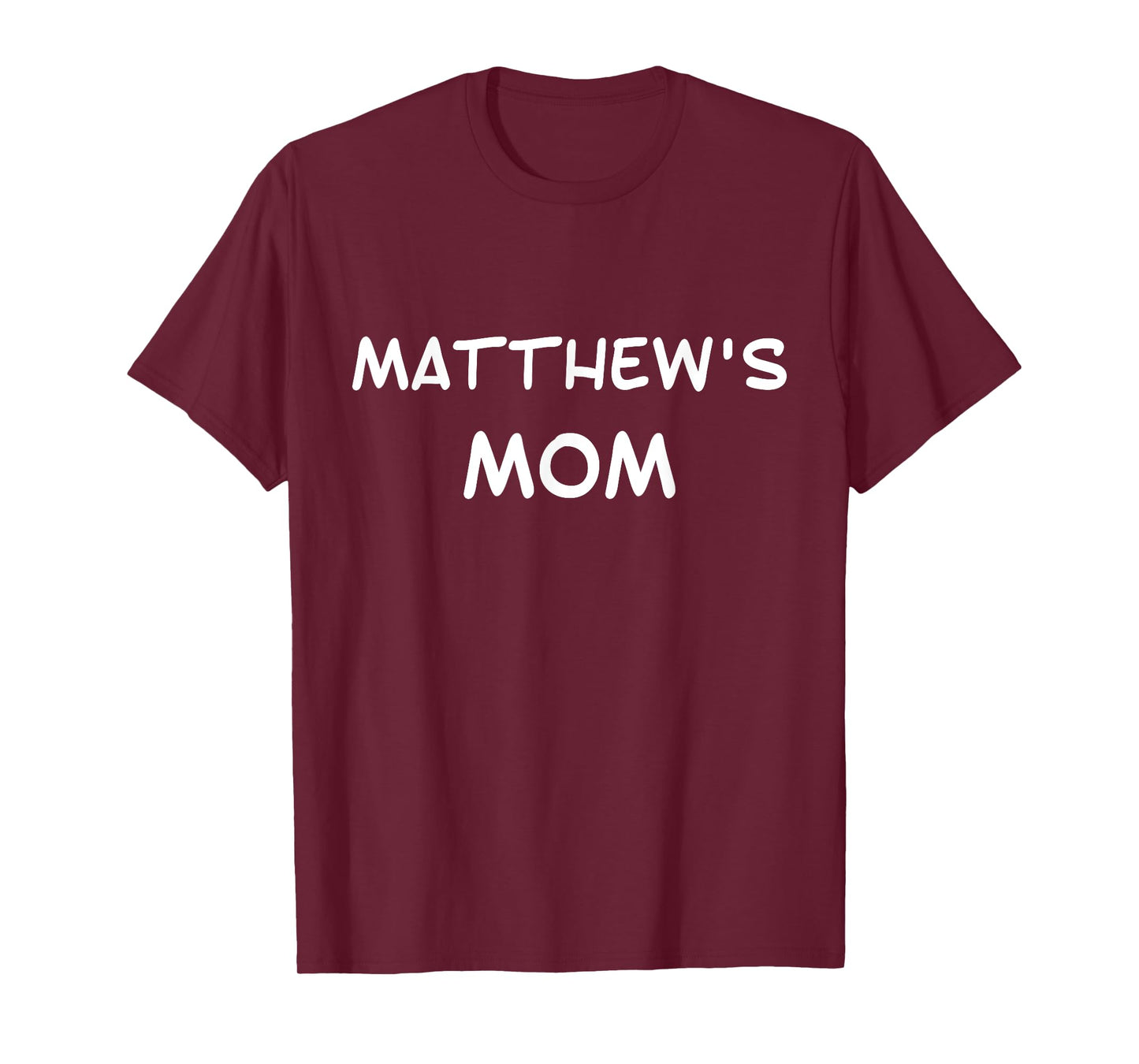 Matthew's Mom T-Shirt