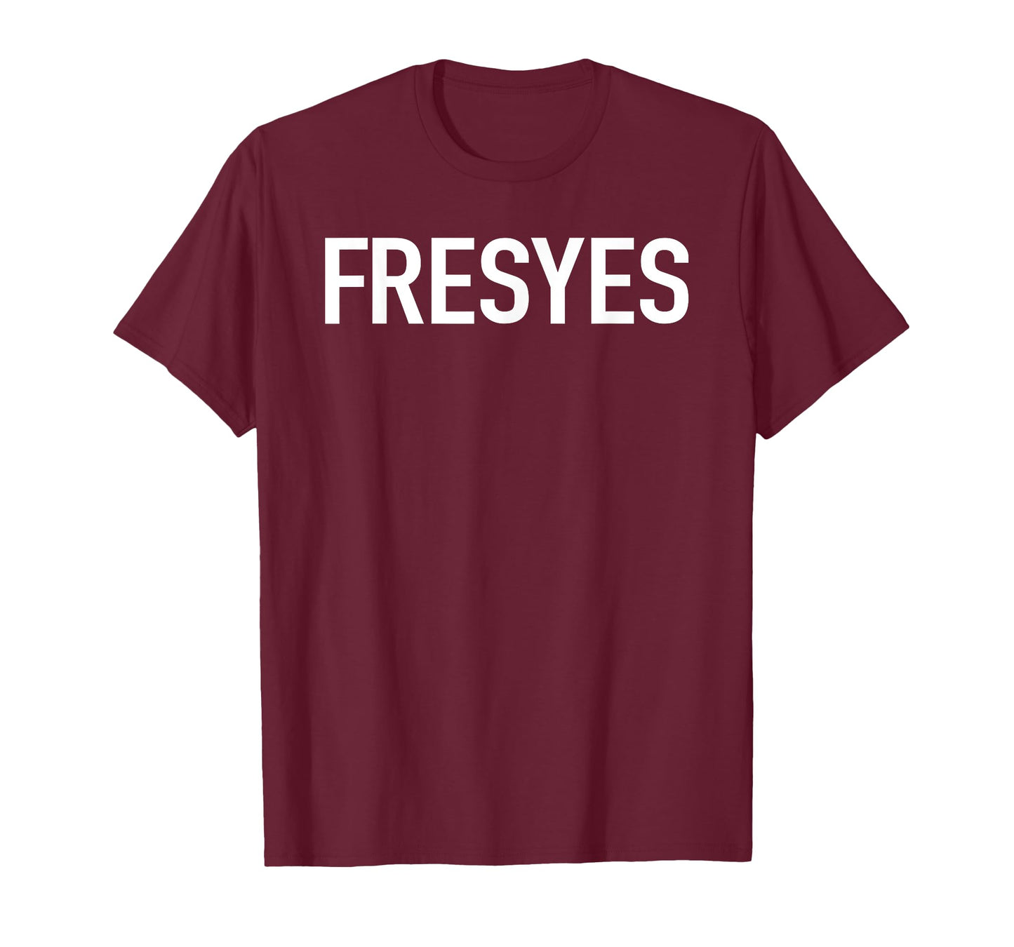 FresYes T-Shirt- City of Fresno Shirts T-Shirt