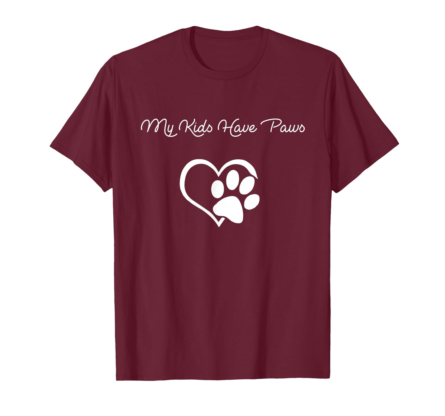 My Kids Have Paws Funny T-shirt Gift Dog Cat Lovers! T-Shirt