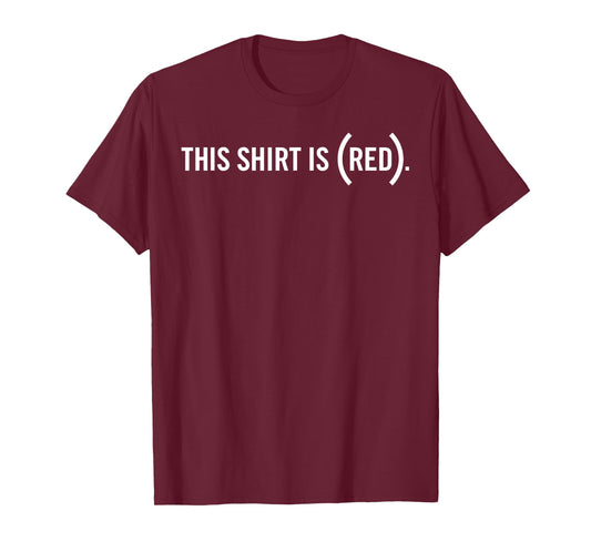 (RED) Originals This Shirt is (RED). T-Shirt