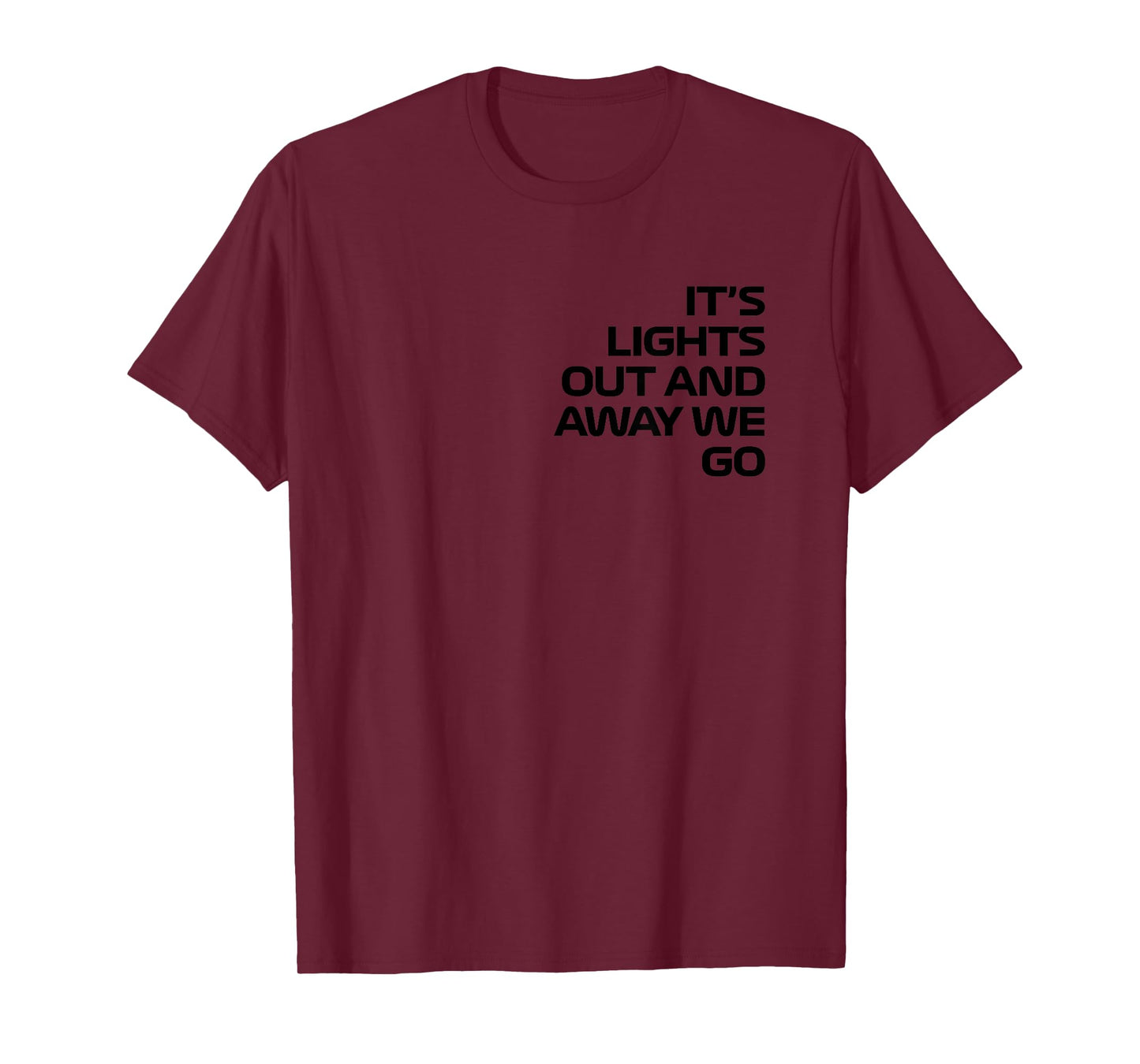 It's Lights Out and Away We Go Race Week Motorsport Racing T-Shirt