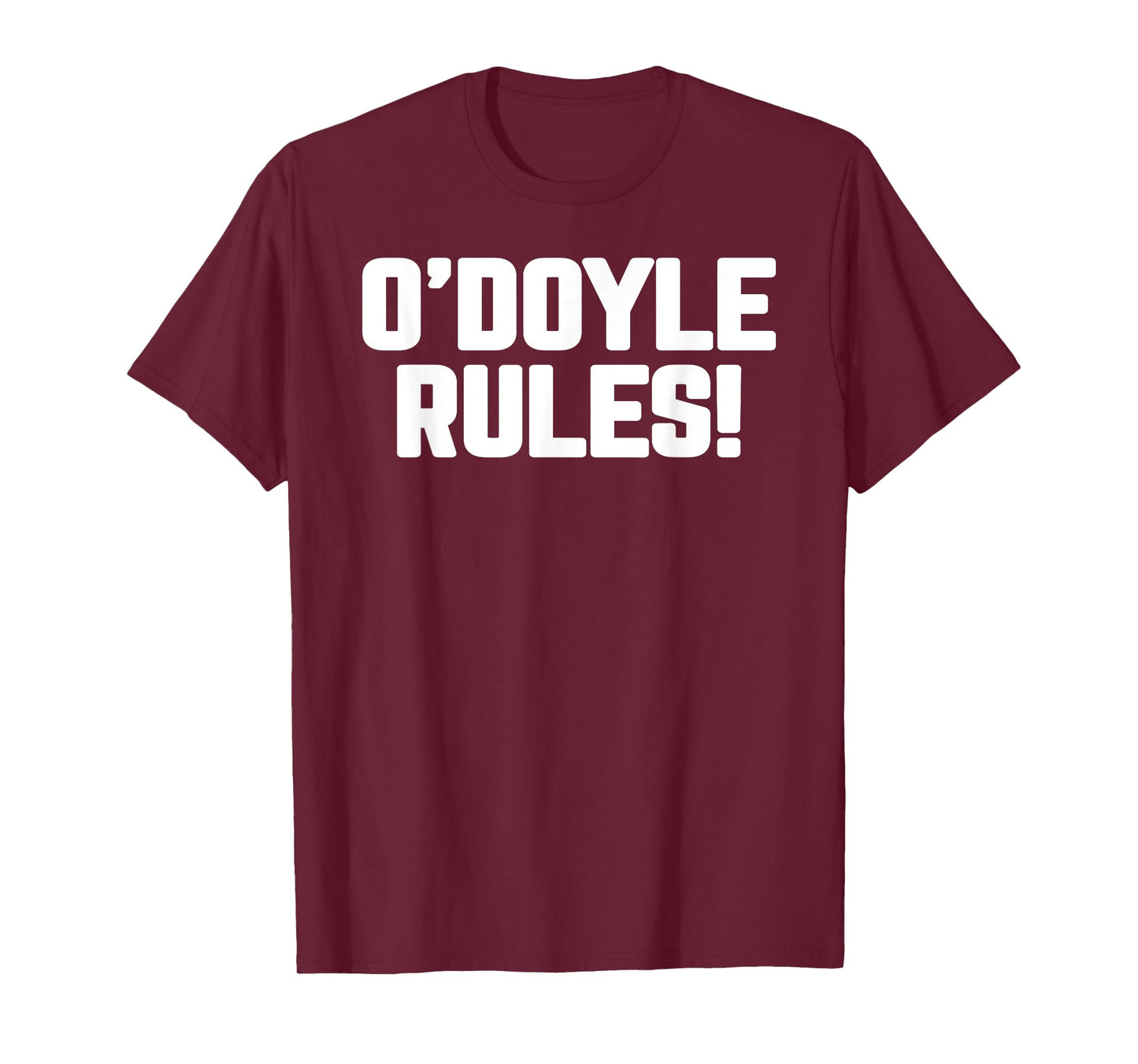 O'Doyle Rules Funny Family Motto Classic Quirky Catchphrase T-Shirt