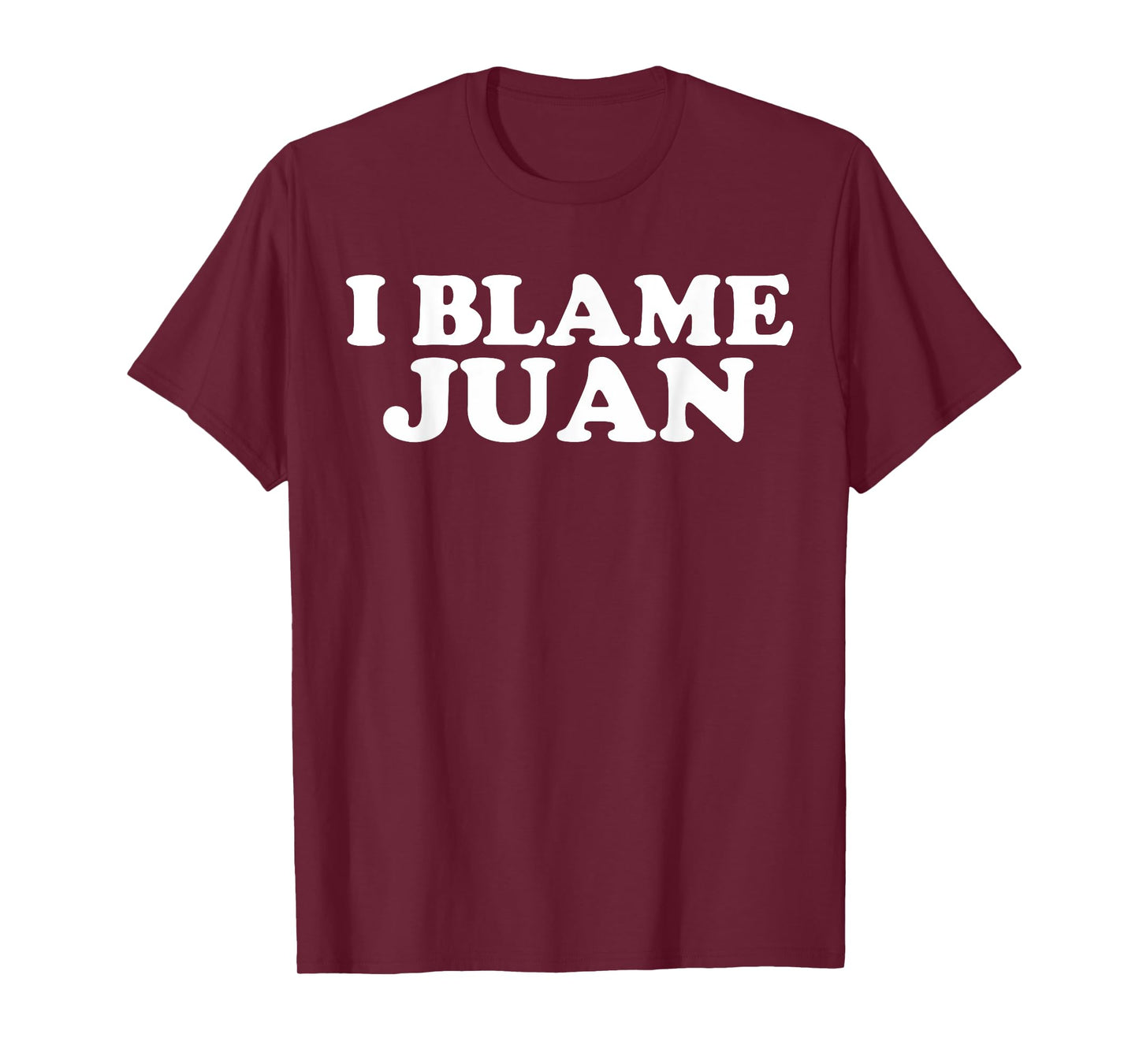 Funny Juan Personal Name Juan First Name Juan Joke T-Shirt