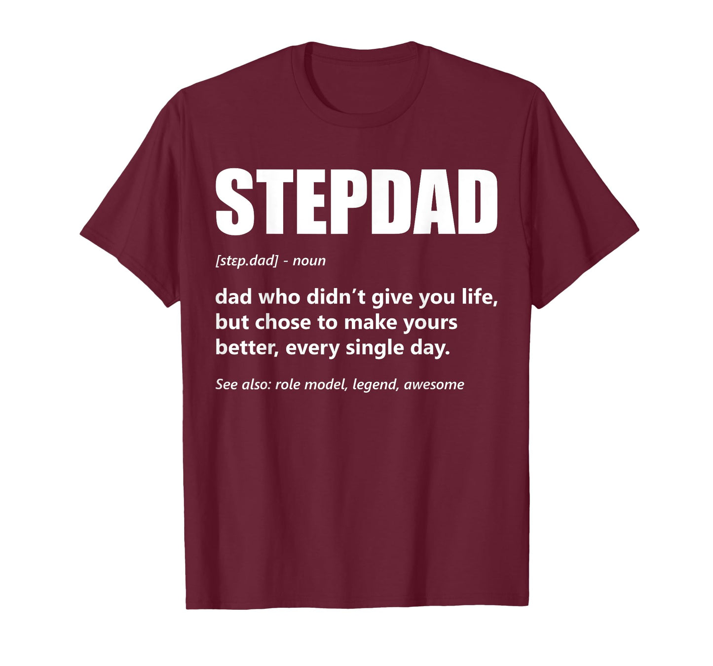Stepdad Definition Father's Day Proud Step Dad Bonus Father T-Shirt