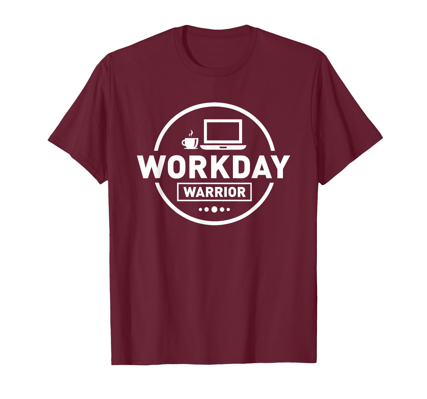 Workday Warrior Coffee Laptop Office T-Shirt