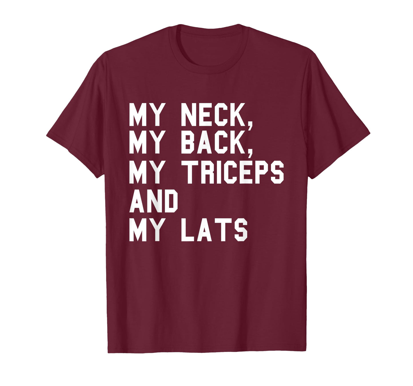 My Neck My Back Fitness Funny Gym Work-out Weight-lifting T-Shirt